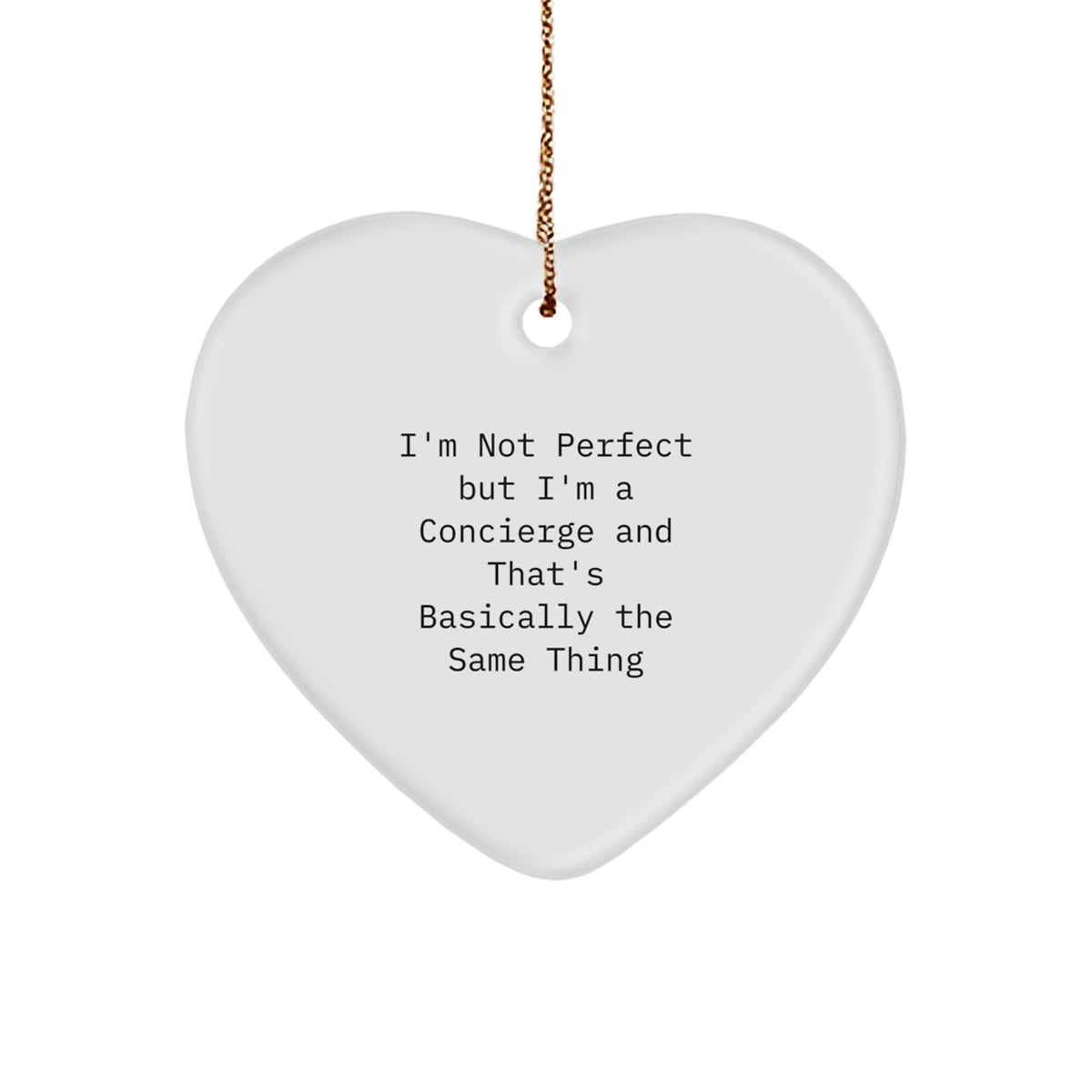 Concierge Heart Christmas Ornament for Family Unique Gift – I'm Not Perfect - Image 1