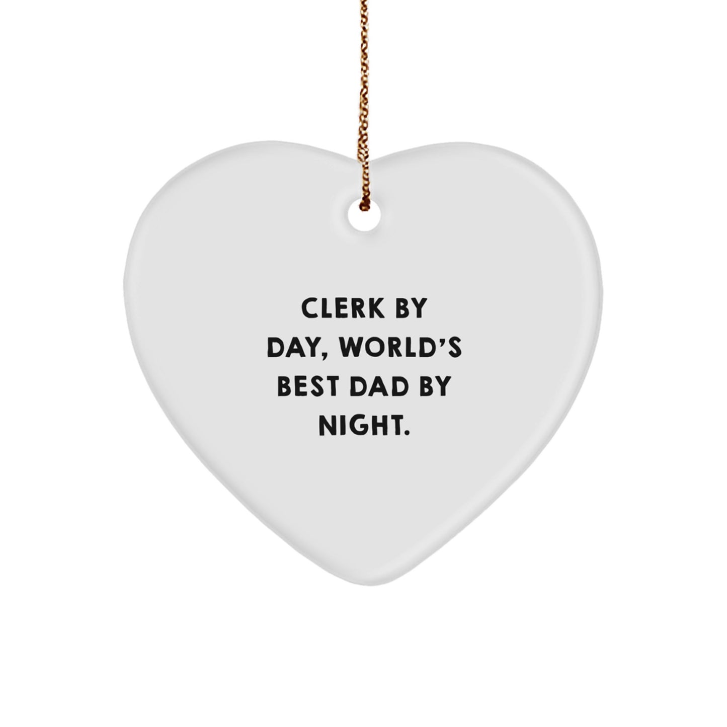 Clerk By Day, World's Best Dad By Night. Christmas Ornament for Him Gift - Image 1
