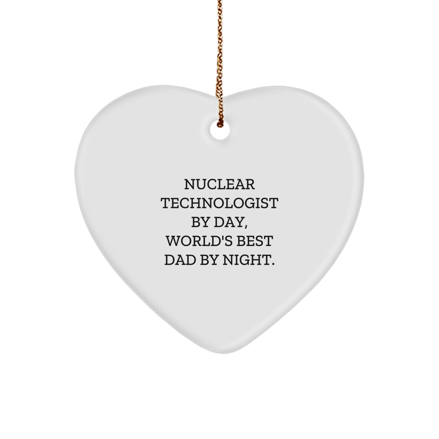 Nuclear Technologist Heart Ornament for Him Keepsake Christmas Gift - Image 1
