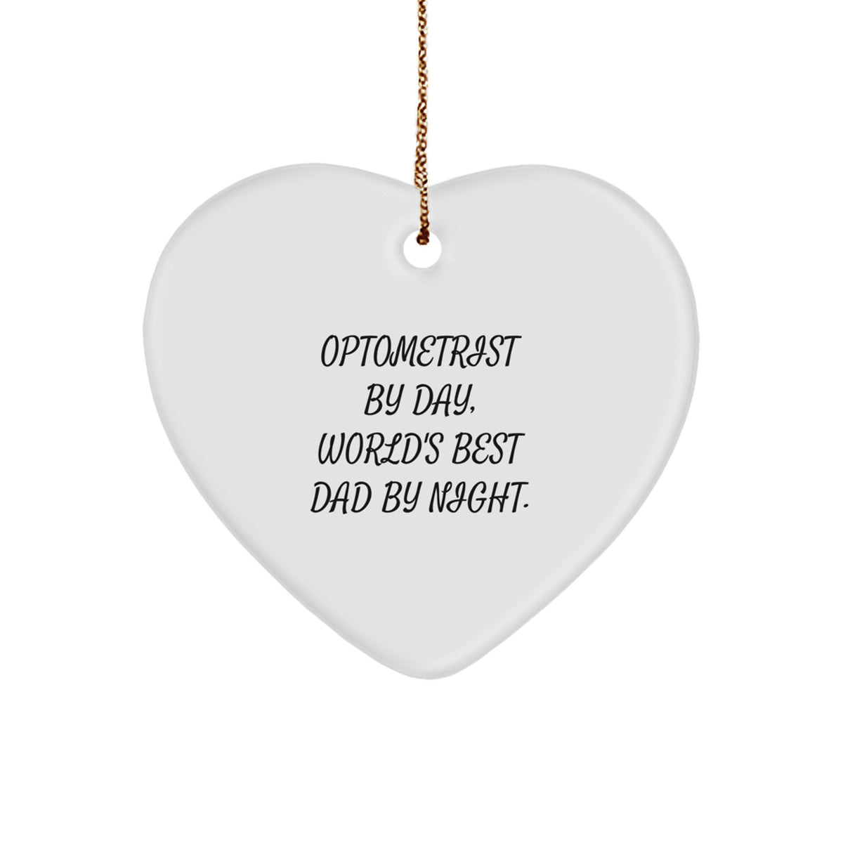 Optometrist Dad Keepsake Heart Christmas Ornament for Him Gift - Image 1