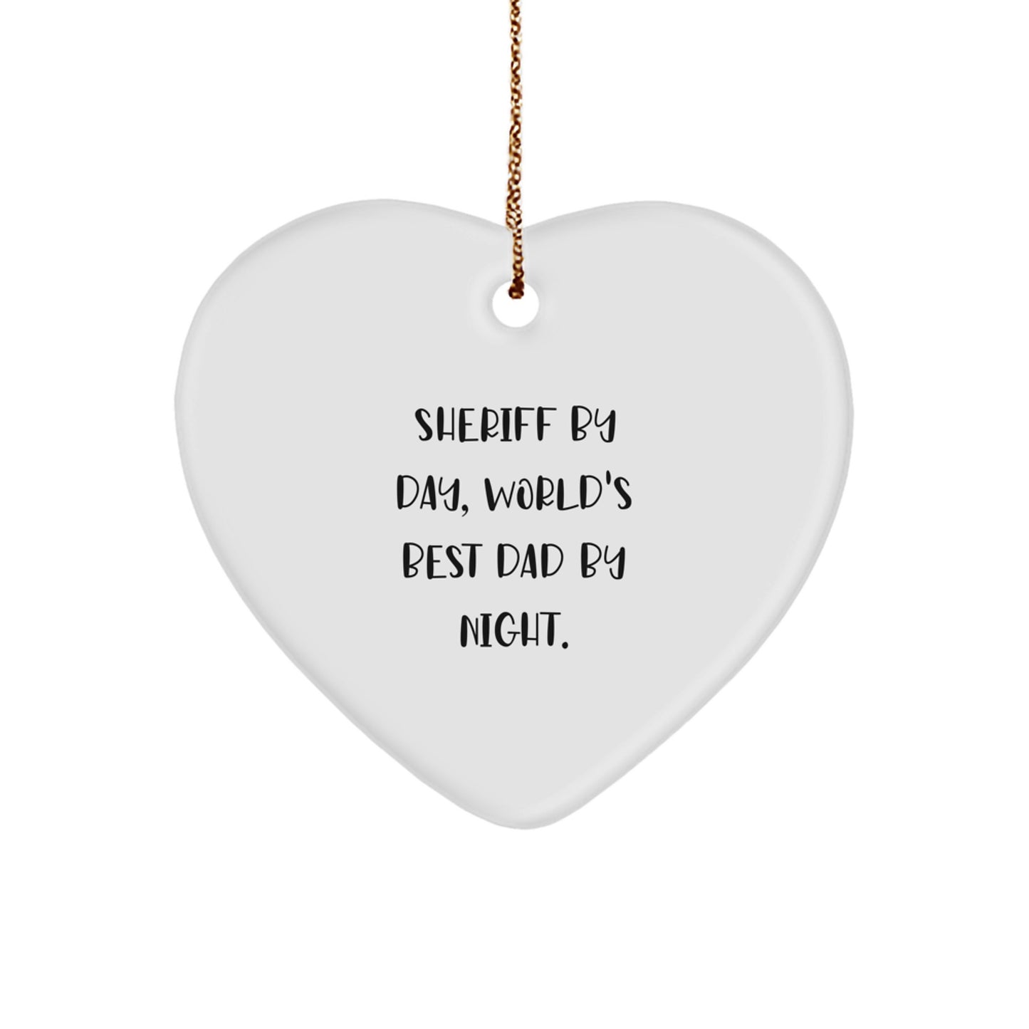 Sheriff By Day, Best Dad Heart Ornament for a Colleague Christmas Gift - Image 1