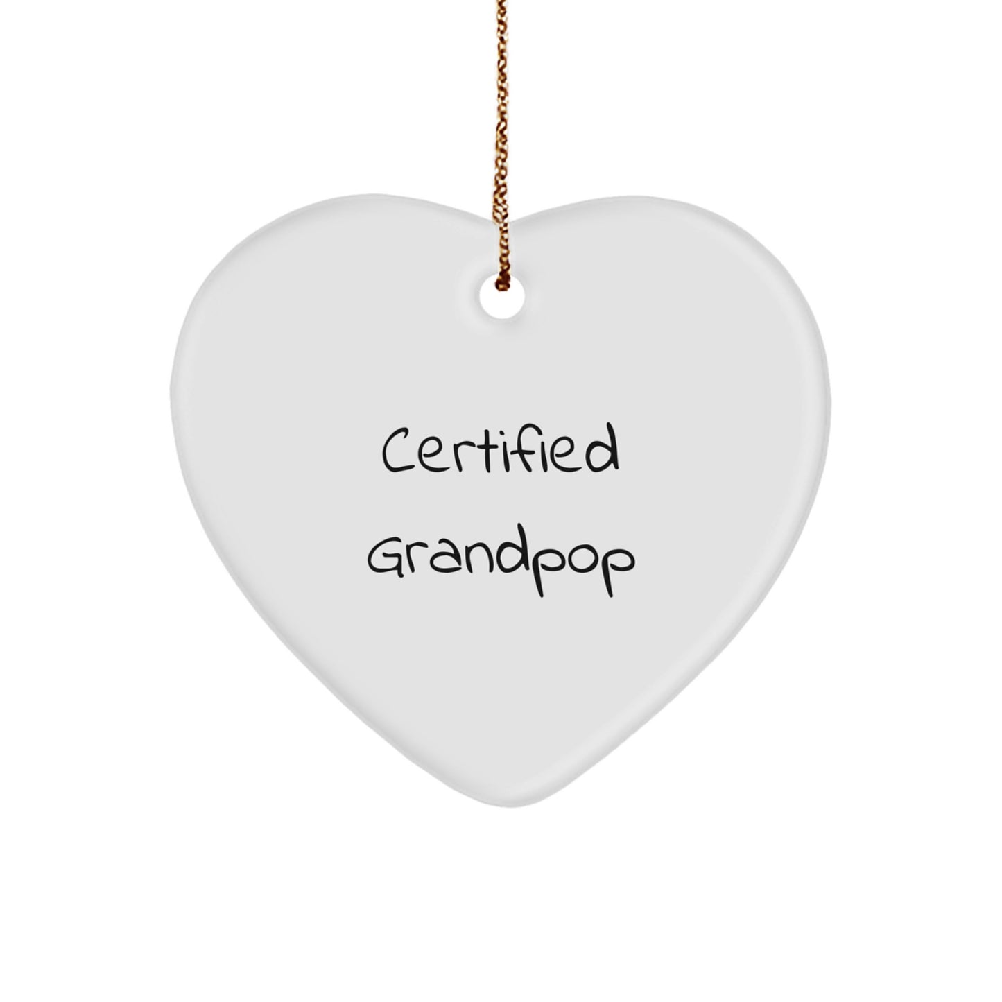 Funny Grandpop Gifts from Family - Heart Ornament Certified Grandpop Quote - Christmas Unique Gifts for Grandpop - Image 1