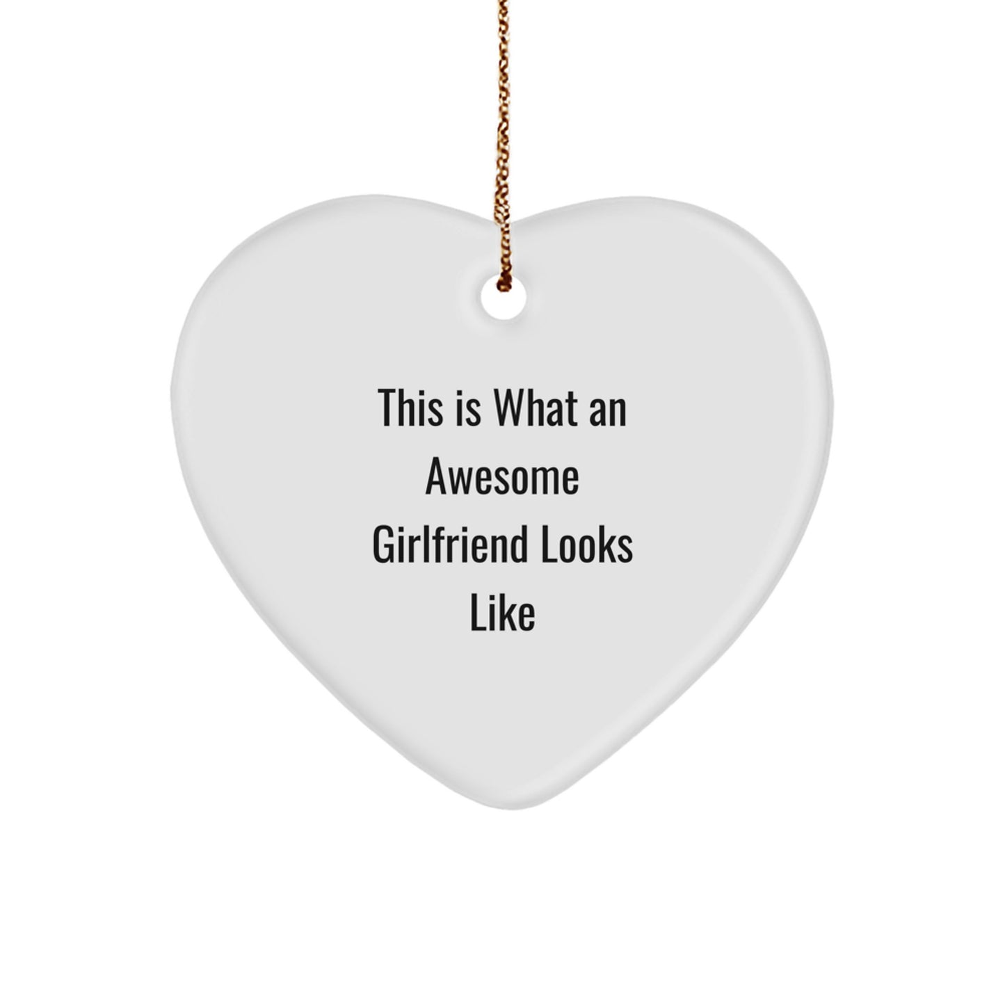 Funny Heart Ornament Gifts from Men to Awesome Sweetheart - This Is What An Awesome Sweetheart Looks Like - Christmas Unique Gifts for Sweetheart - Image 1