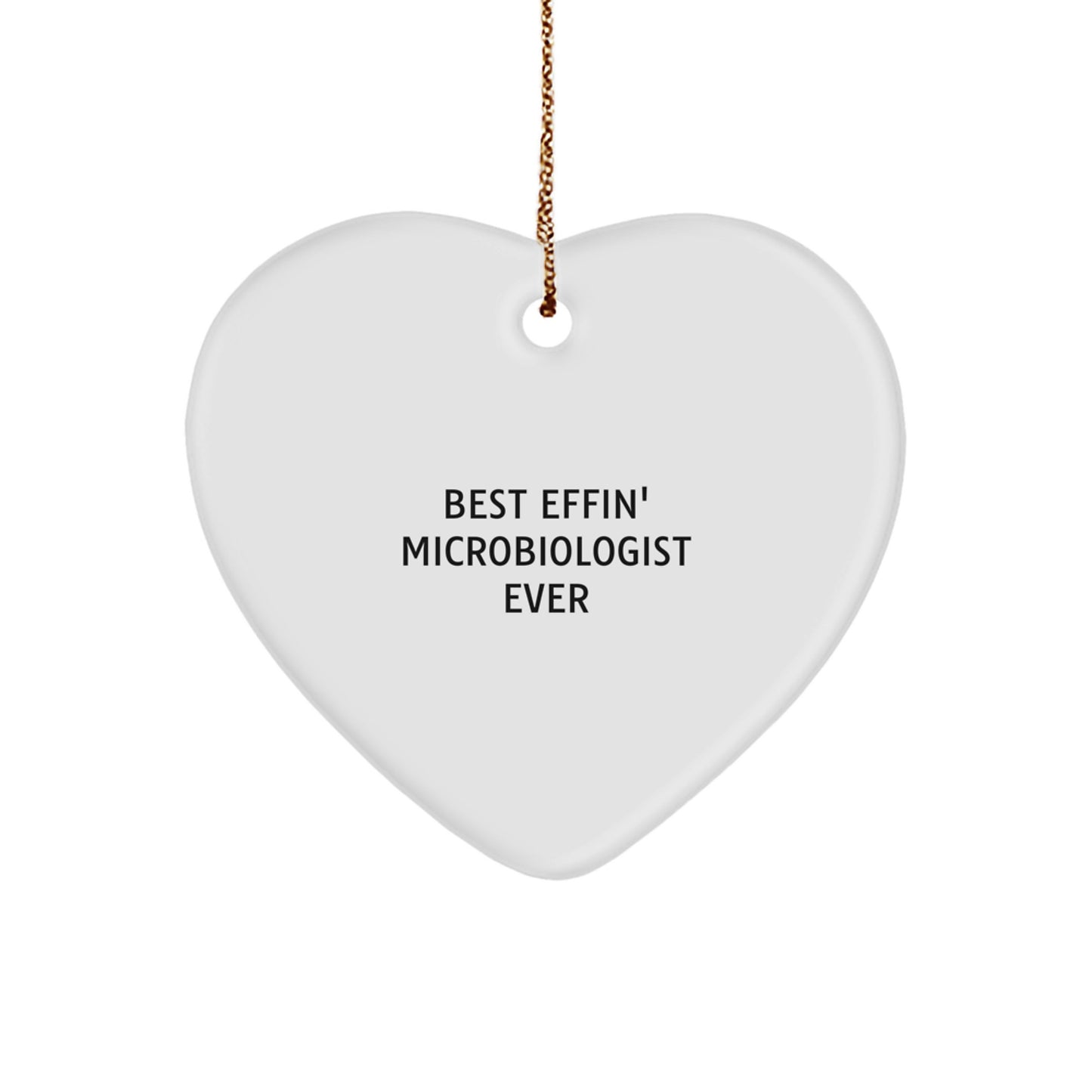 Funny Microbiologist Heart Ornament - Best Effin' Ever Christmas Unique Gifts from Friends for Microbiologist - Image 1