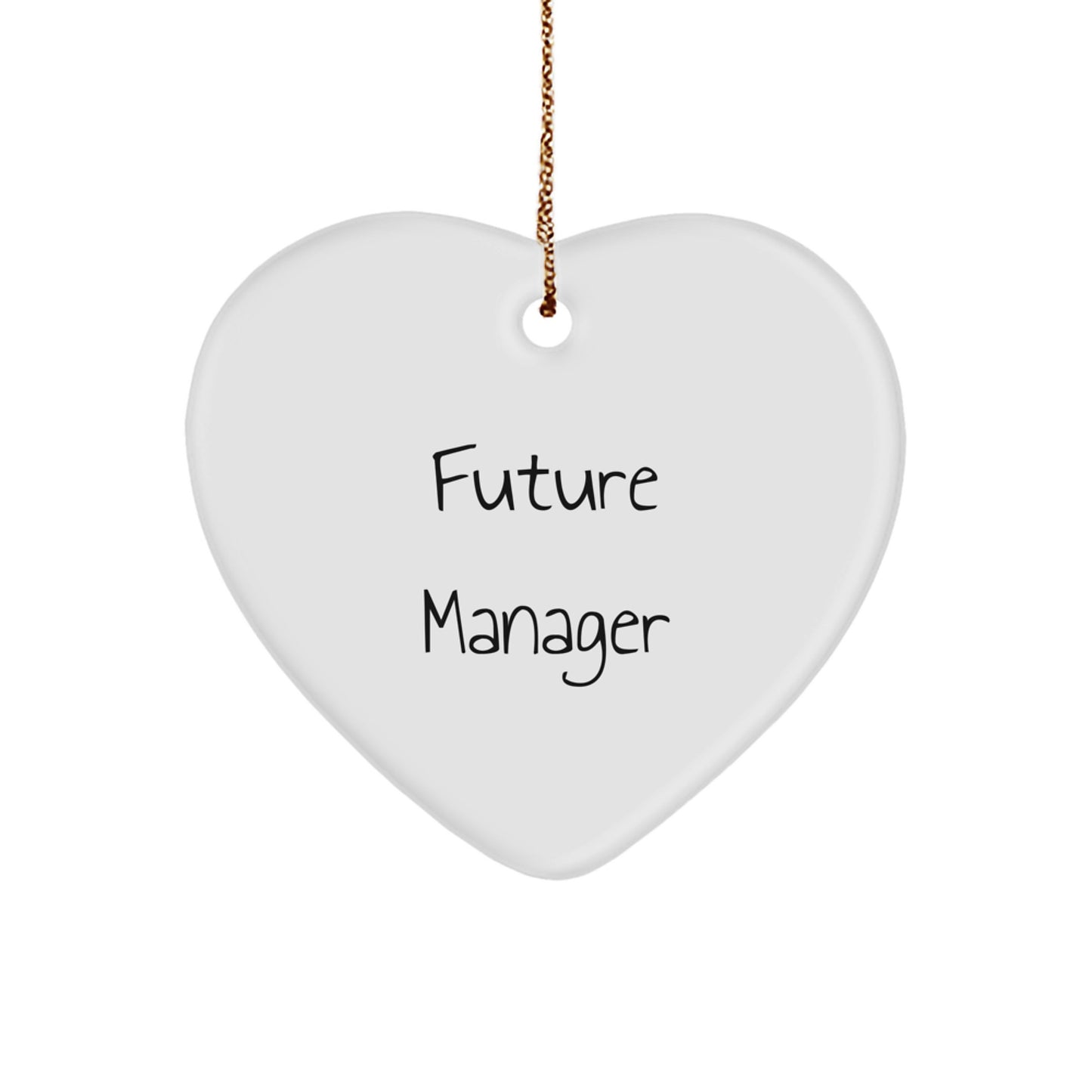Funny Quote Gifts for Future Manager, Heart Ornament Christmas Unique Gifts from Boss, Coworkers, Family to Manager, Men, Women, Friends - Image 1