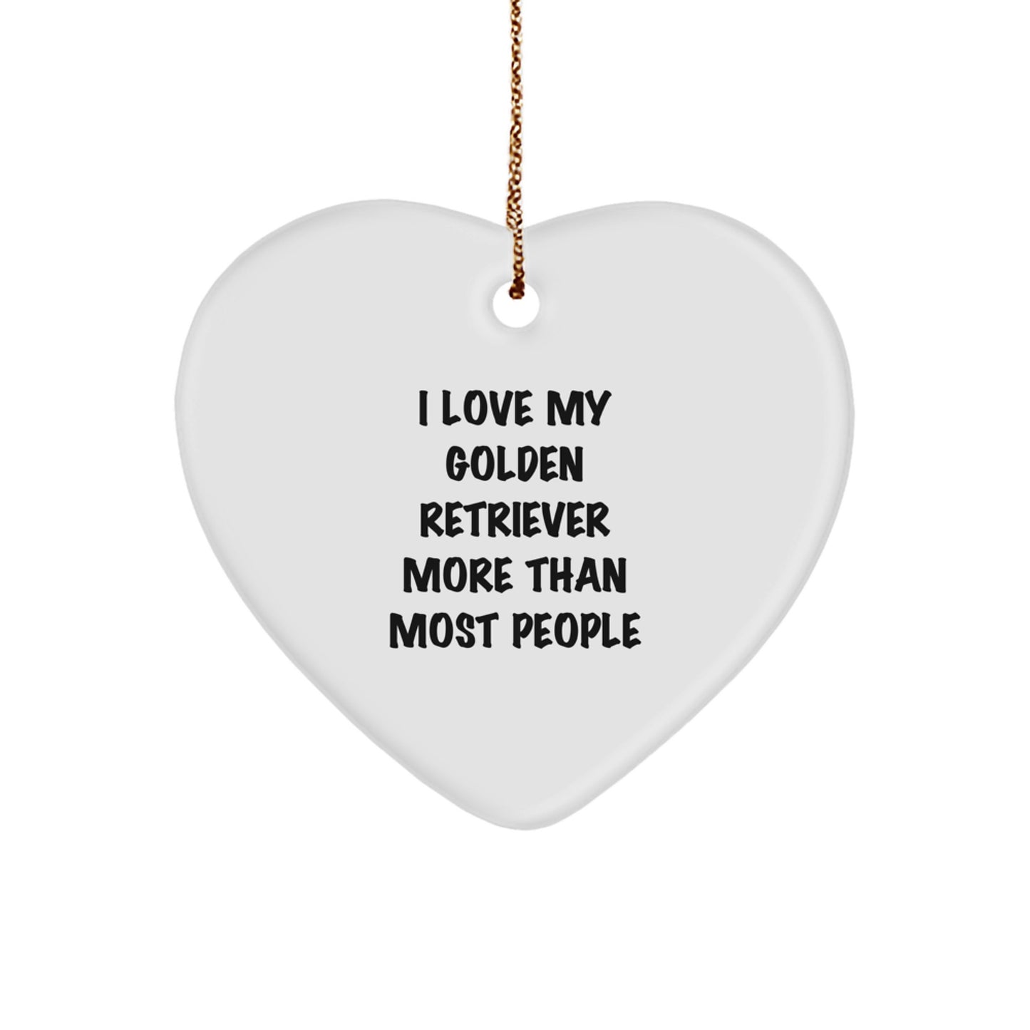 Golden Retriever Dog Lover Christmas Unique Gifts from Friends, Family, or Coworkers - Cute Heart Ornament with 'I Love My Golden Retriever More Than Most People' Quote - Image 1
