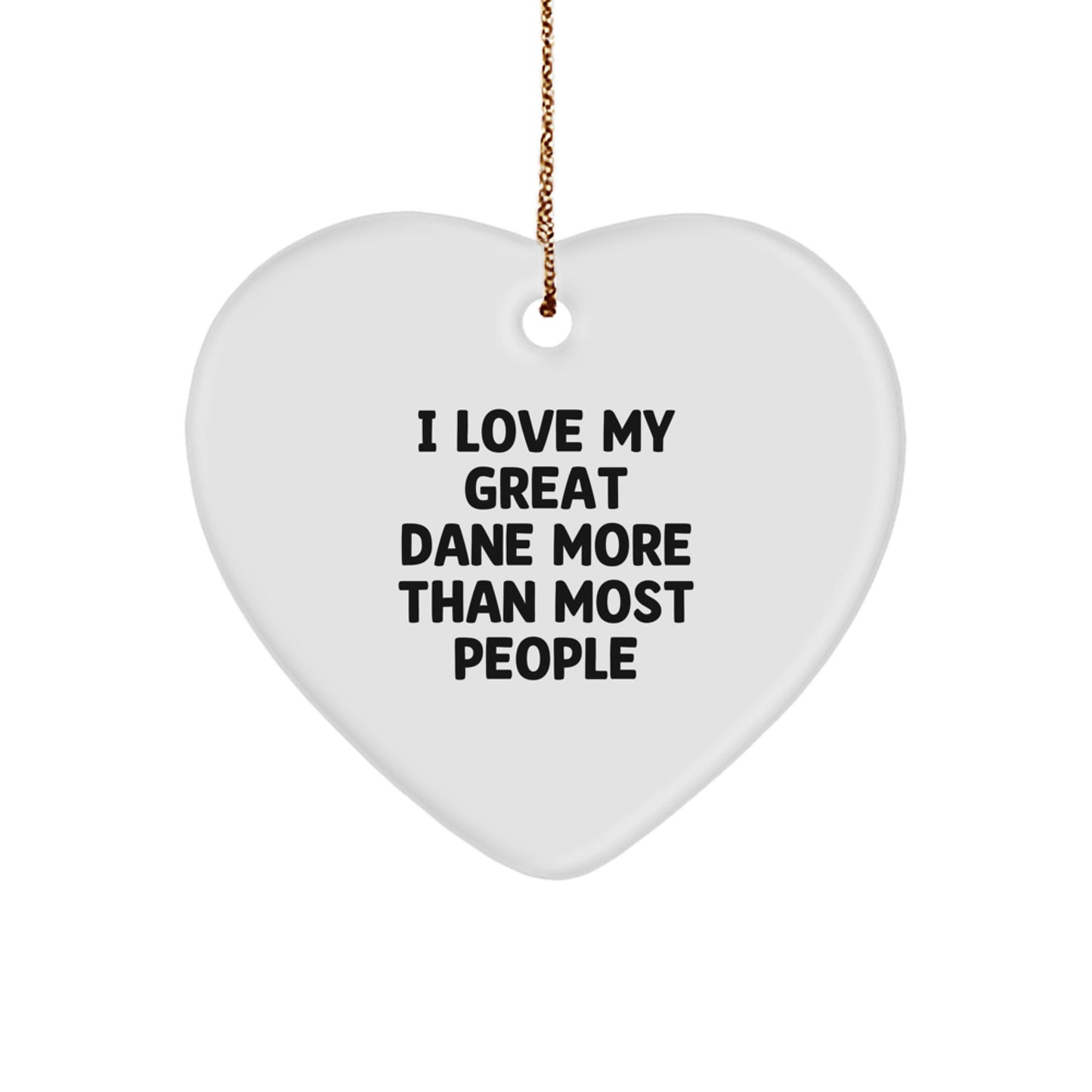 Funny Great Dane Dog Lover Gifts from Family - Heart Ornament for Christmas - I Love My Great Dane More Than Most People - Image 1