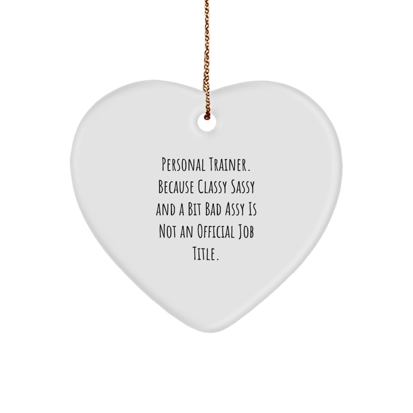 Personal Trainer Gifts: Funny Heart Ornament for Christmas, Unique Present for Sassy Trainer Friend or Family Member, Encouragement for Fitness Journey - Image 1