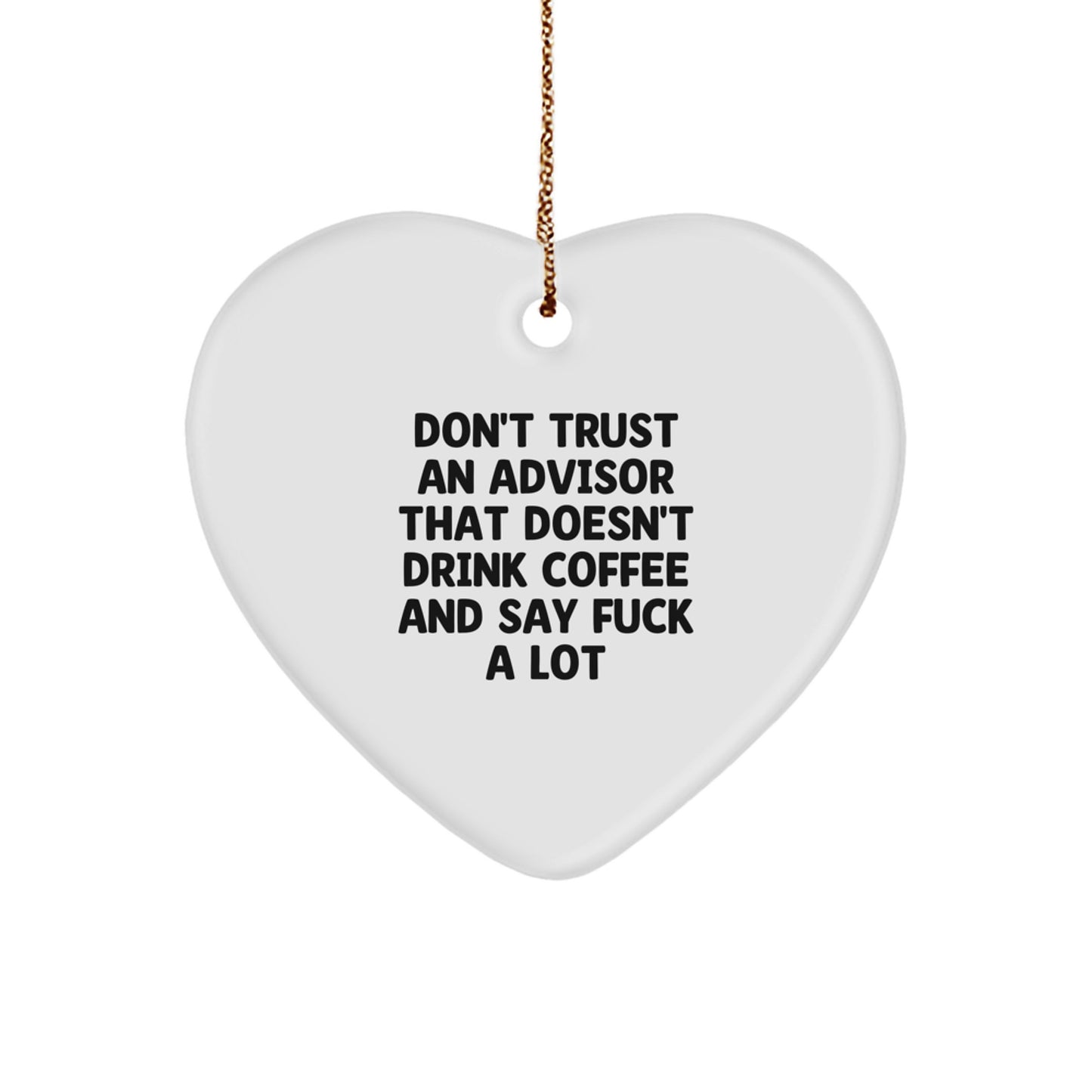 Funny Advice Gifts from Men to Women Advisors - Heart Ornament for Christmas Unique Presents - Image 1