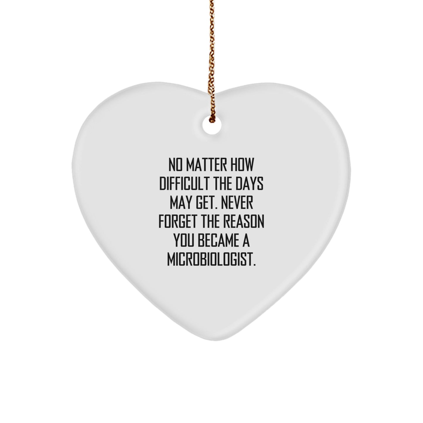 Inspirational Microbiologist Gifts from Friends - Funny Heart Ornament for Christmas - Image 1