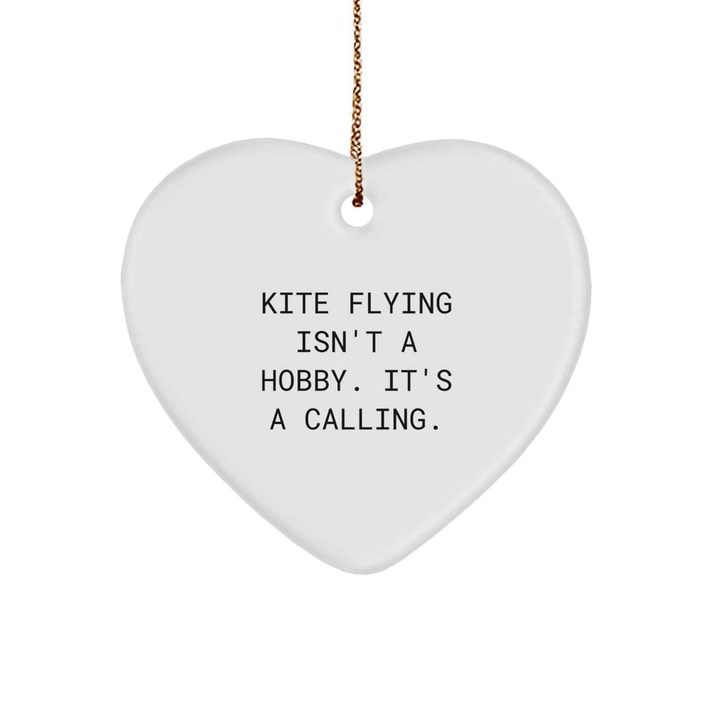 Kite Flying Gifts for Men and Women, Heart Ornament from Friends, Family, and Coworkers - Funny Kite Flying Quote Christmas Unique Gifts - Image 1