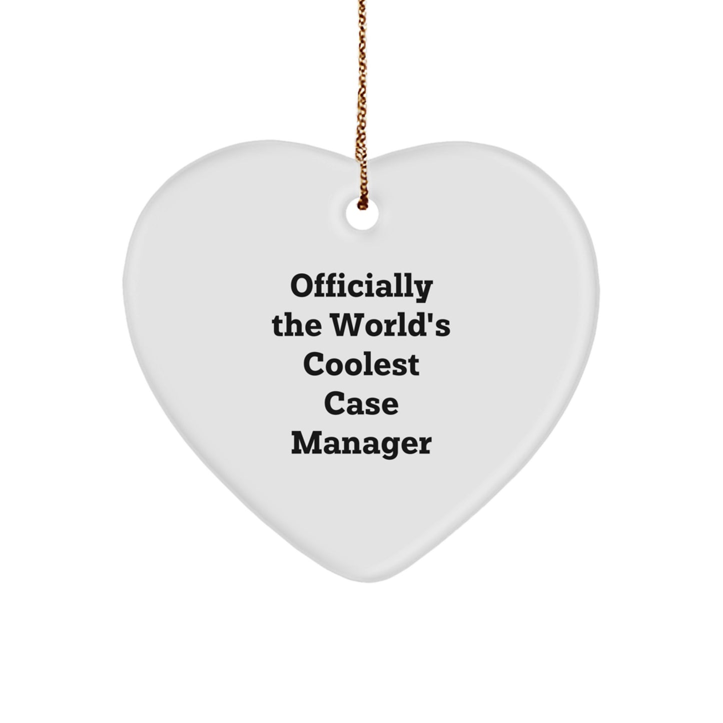 Funny Case Manager Gifts for Men and Women - World's Coolest Case Manager Heart Ornament - Christmas Unique Gifts from Friends and Family - Image 1