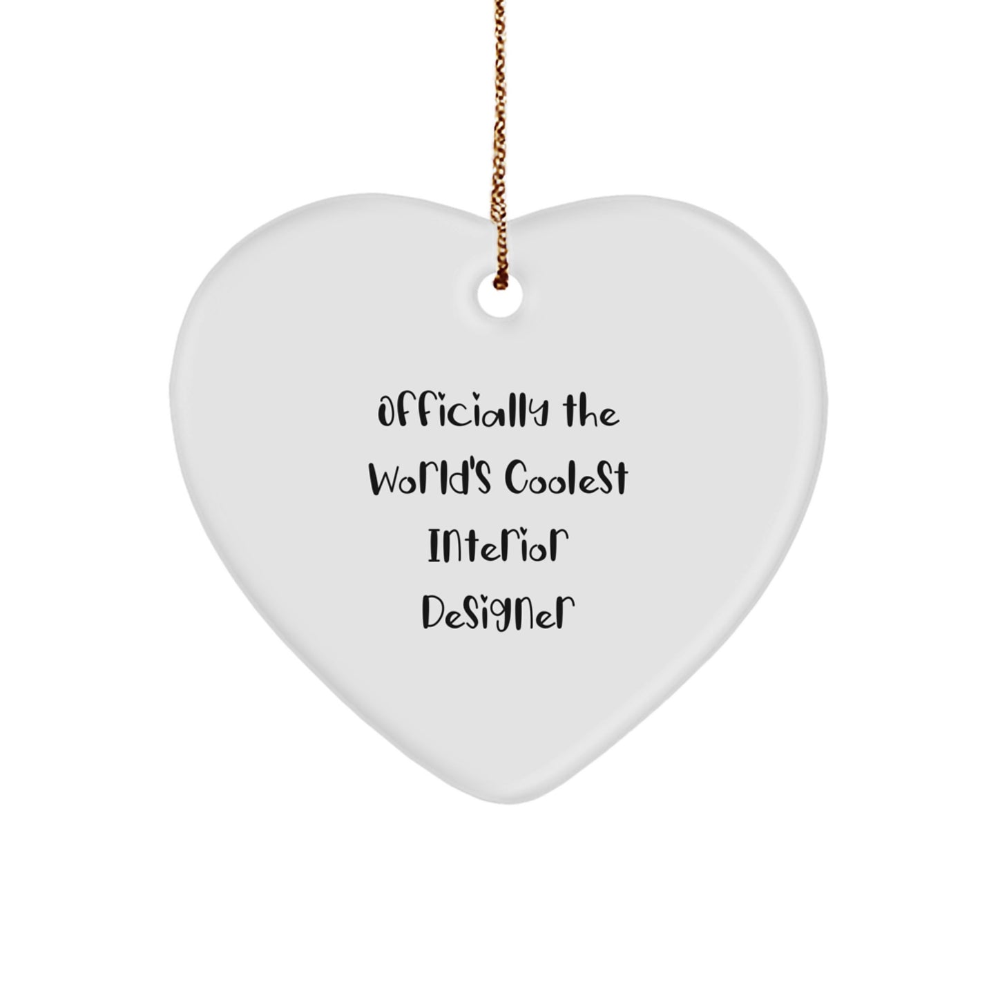 Funny Interior Designer Gifts from 'Officially The World's Coolest Interior Designer' - Heart Ornament for Christmas Unique Gifts - Image 1