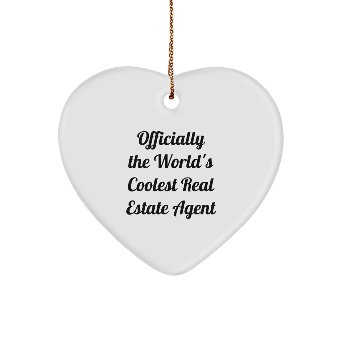 Funny Real Estate Agent Gifts, Heart Ornament Quote, Christmas Unique Gifts from Men, Women, Friends, or Coworkers to Real Estate Agent, World's Coolest Agent - Image 1