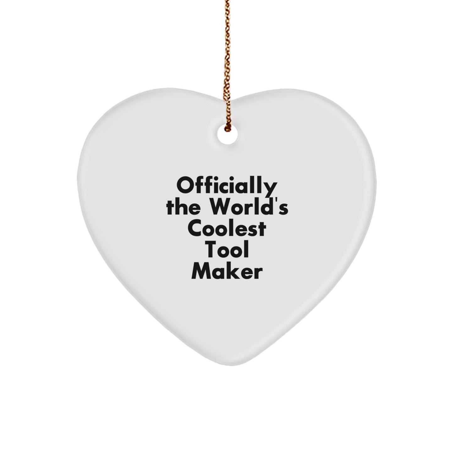 Funny Tool Maker Gifts from Men, Unique Heart Ornament for Tool Maker Enthusiasts, Christmas Unique Gifts - Image 1