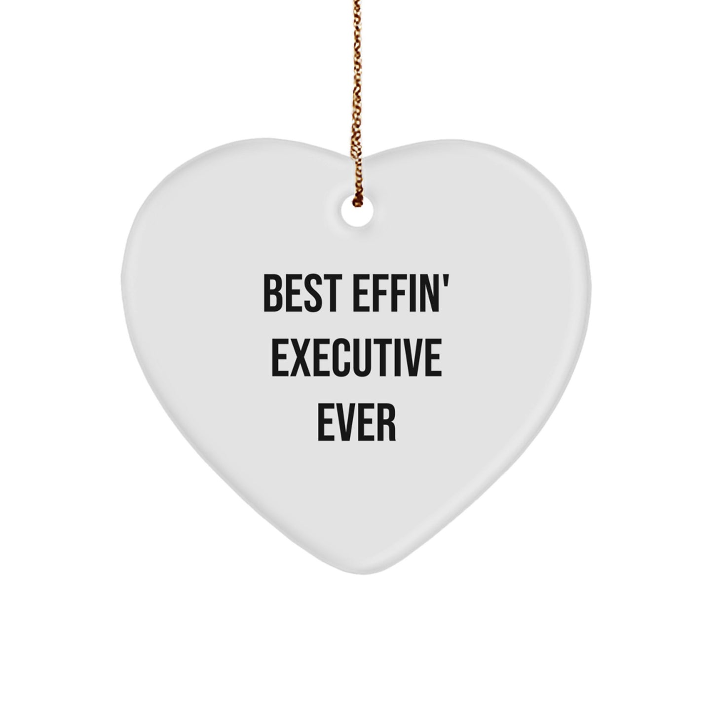 Funny Executive Gifts for Men from Friends - Best Effin' Executive Ever Heart Ornament Christmas Unique Gifts - Image 1