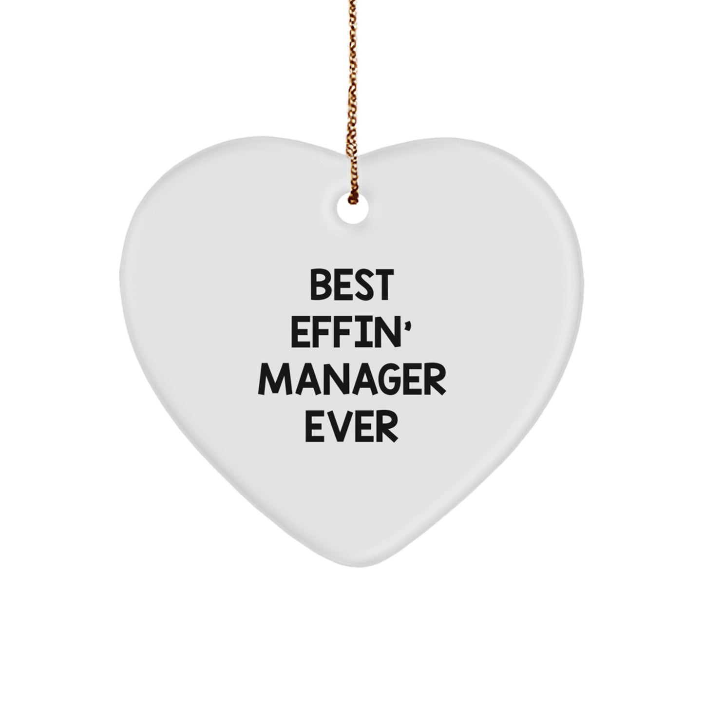 Funny Gifts from Friends for the Best Effin' Manager Ever Heart Ornament, Unique Christmas Unique Gifts for Manager - Image 1