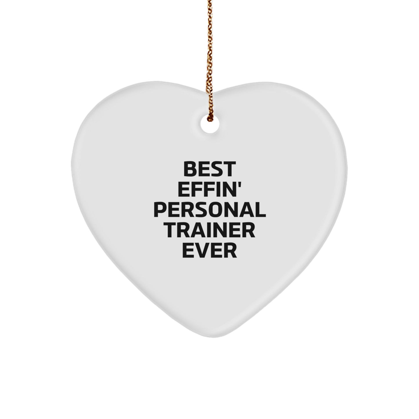 Funny Personal Trainer Gifts from Friends, Heart Ornament for Personal Trainer, Best Effin' Heart Shaped Ornament for Christmas Unique Gifts - Image 1