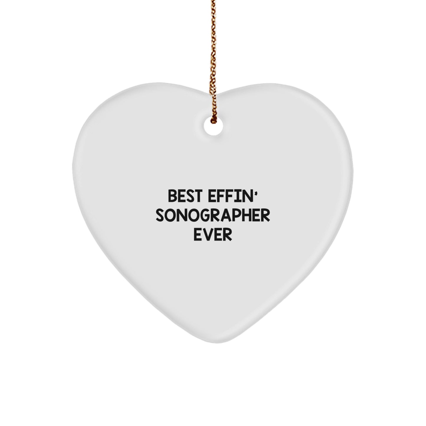 Funny Sonographer Gifts from Men, Heart Ornament for Sonographer, Best Effin' Sonographer Ever Christmas Unique Gifts - Image 1