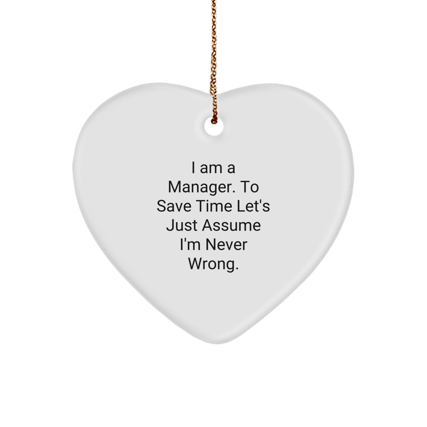 Funny Heart Ornament Gift for Manager - 'I Am A Manager' Christmas Decoration - Image 1