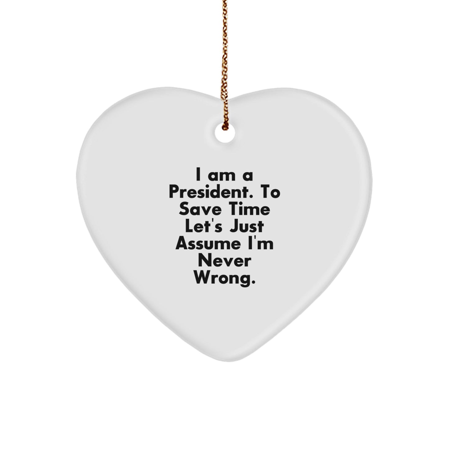 Funny President Gifts for Men, Heart Ornament Quote, Gifts from Friends, Christmas Unique Presents - Image 1