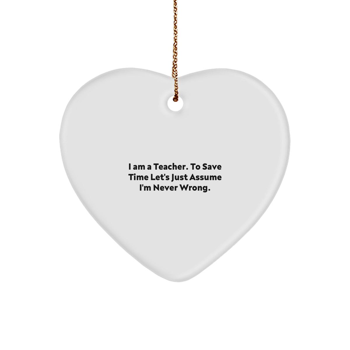 Funny Teacher Heart Ornament Gifts from Family Friends Coworkers, Perfect for Christmas Unique Presents - Image 1