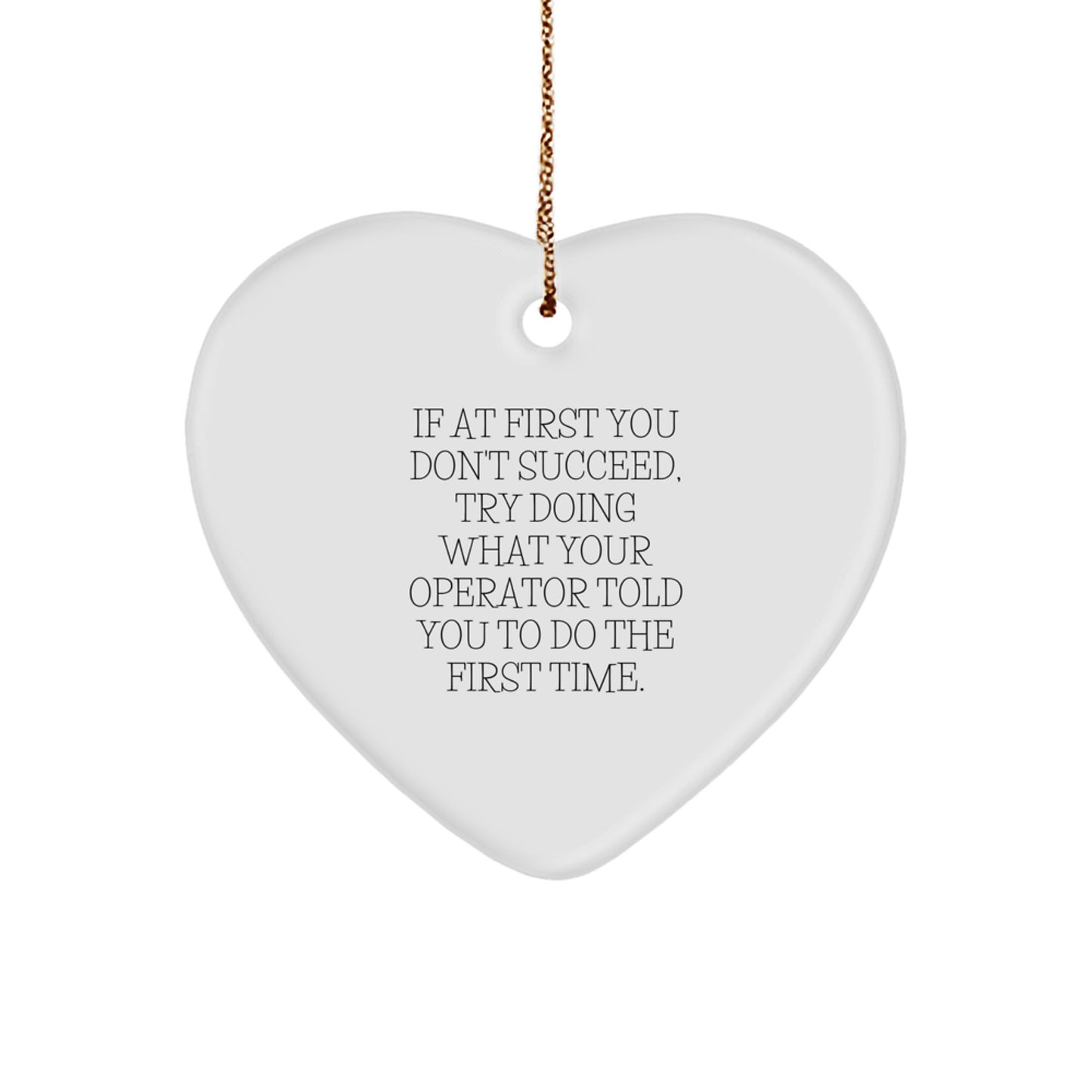 Funny Operator Gifts for Men - Heart Ornament Christmas Unique Gifts from Friends and Family - Operator Quotes - Image 1