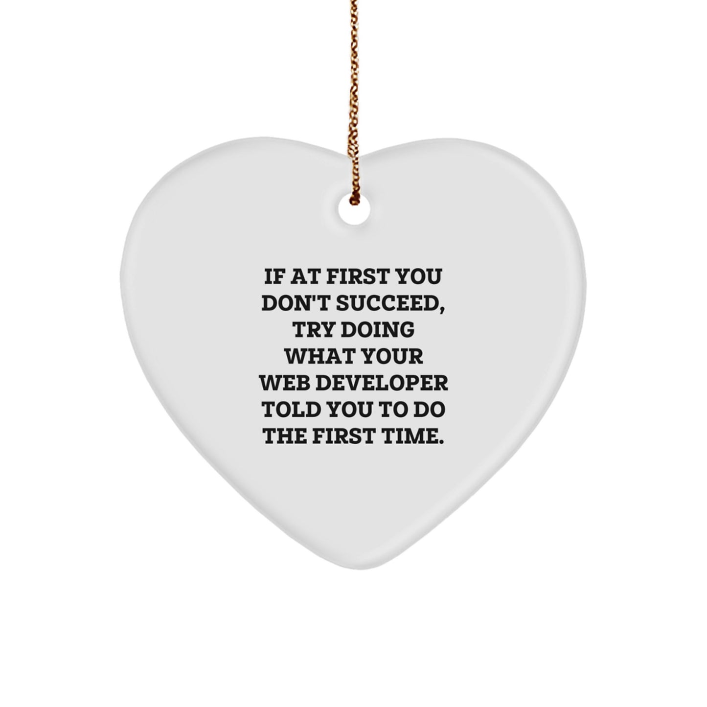 Funny Web Developer Gifts for Men - Heart Ornament with 'If At First You Don't Succeed' Motivational Quote, Unique Christmas Unique Gift Ideas from - Image 1