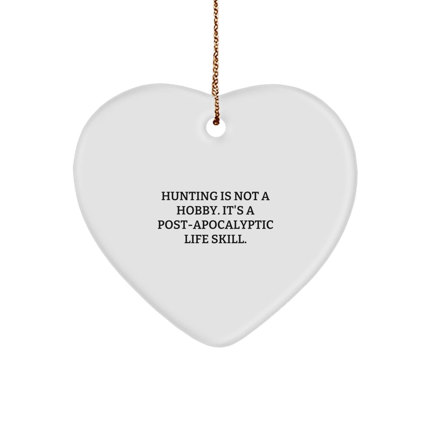 Hunting Christmas Unique Gifts from Men to Family Friends Unique Heart Ornament Funny Quote - Gifts for Hunting Enthusiasts - Image 1