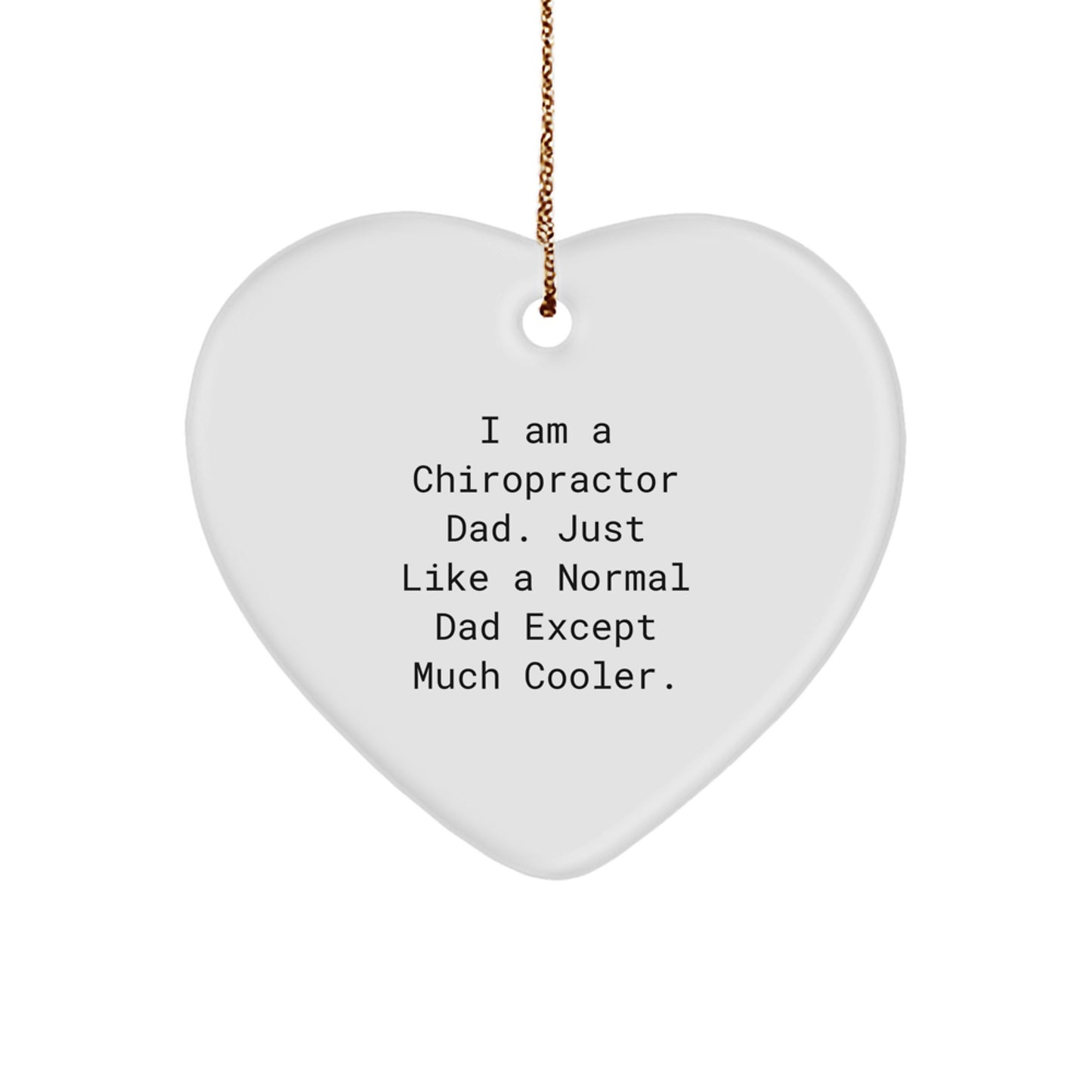 Funny Chiropractor Gifts from Dad, Heart Ornament for Chiropractor Husband or Friend, Christmas Unique Gifts - Image 1