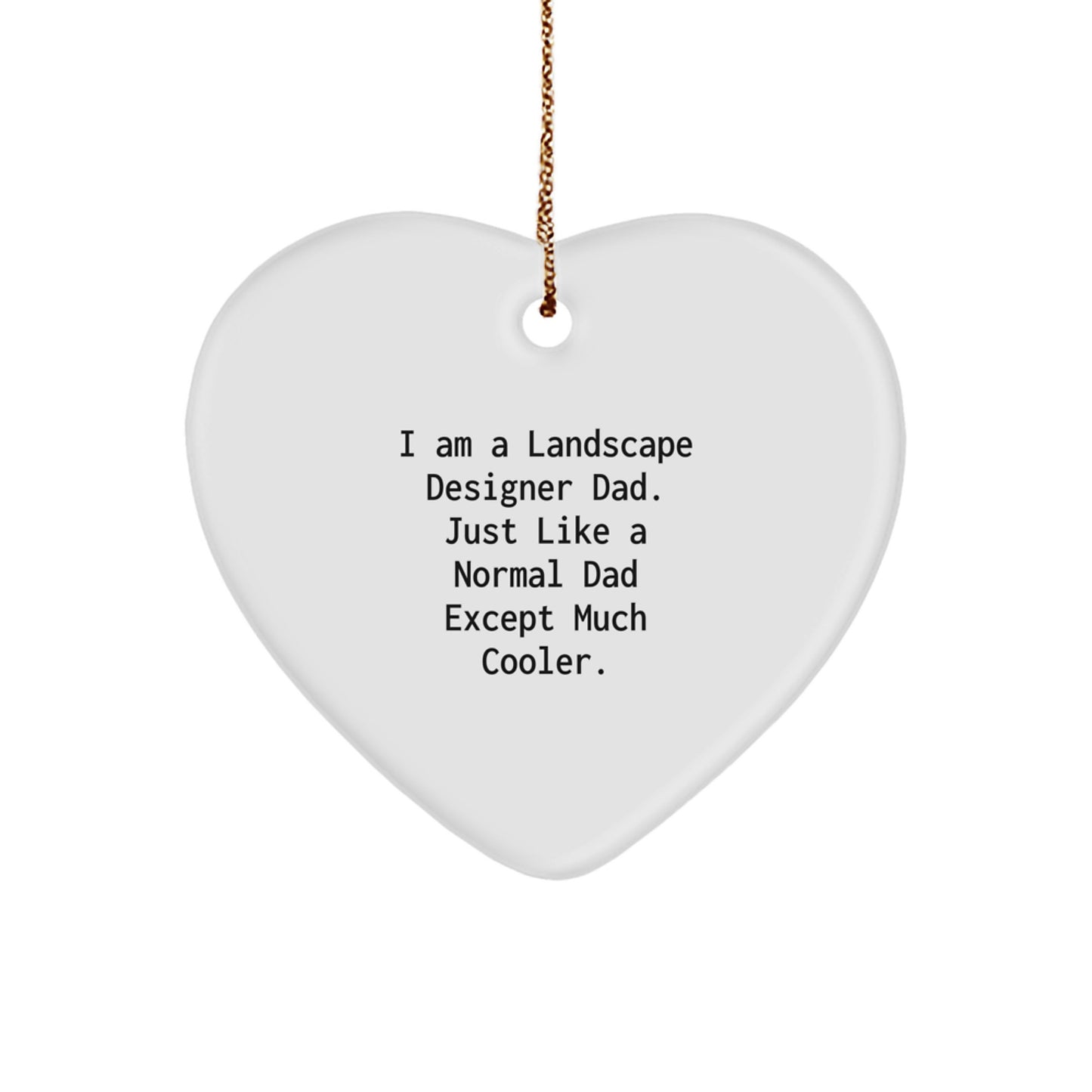 'Landscape Designer Dad' Heart Ornament Gifts from Men to Friends for Christmas Unique - Image 1