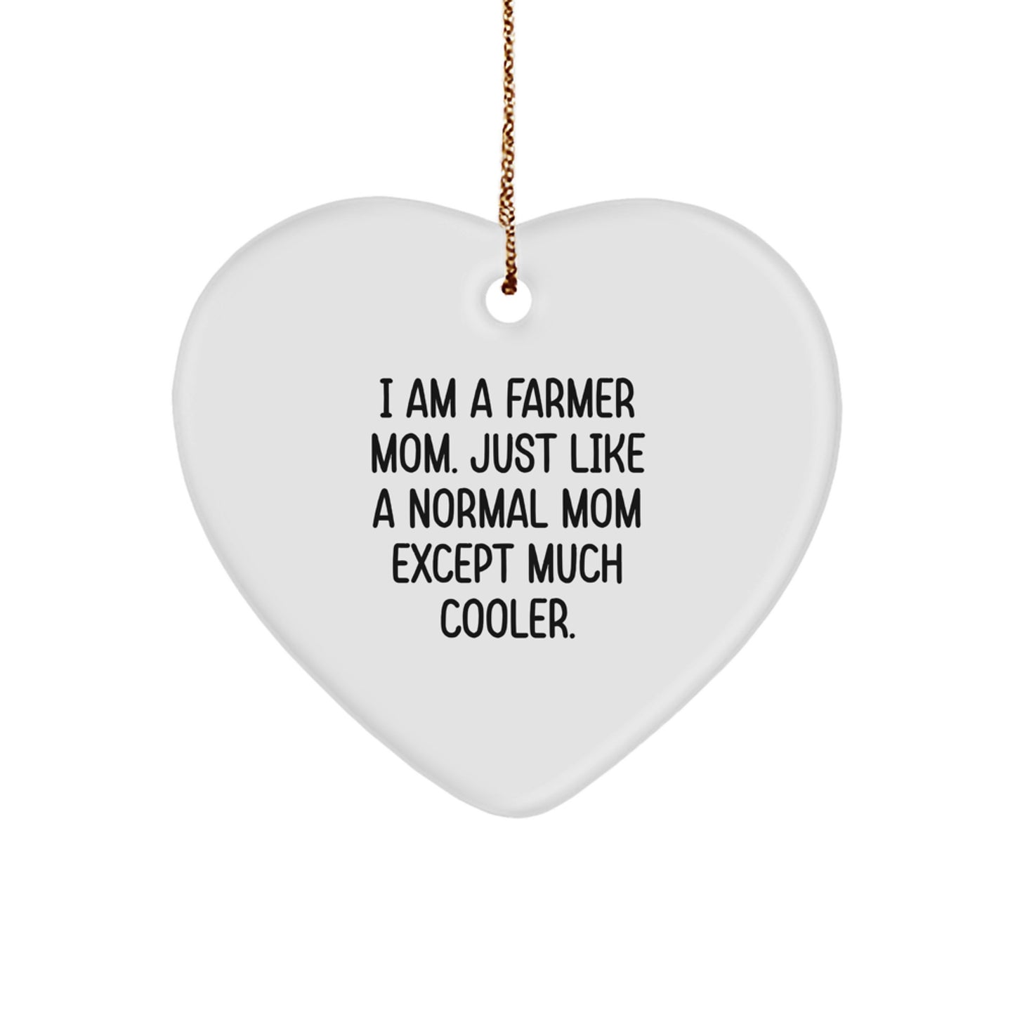 Funny Farmer Mom Gifts, Heart Ornament for Farmer Women, Christmas Unique Gifts from Family to Mom Farmers, I Am A Farmer Mom - Image 1