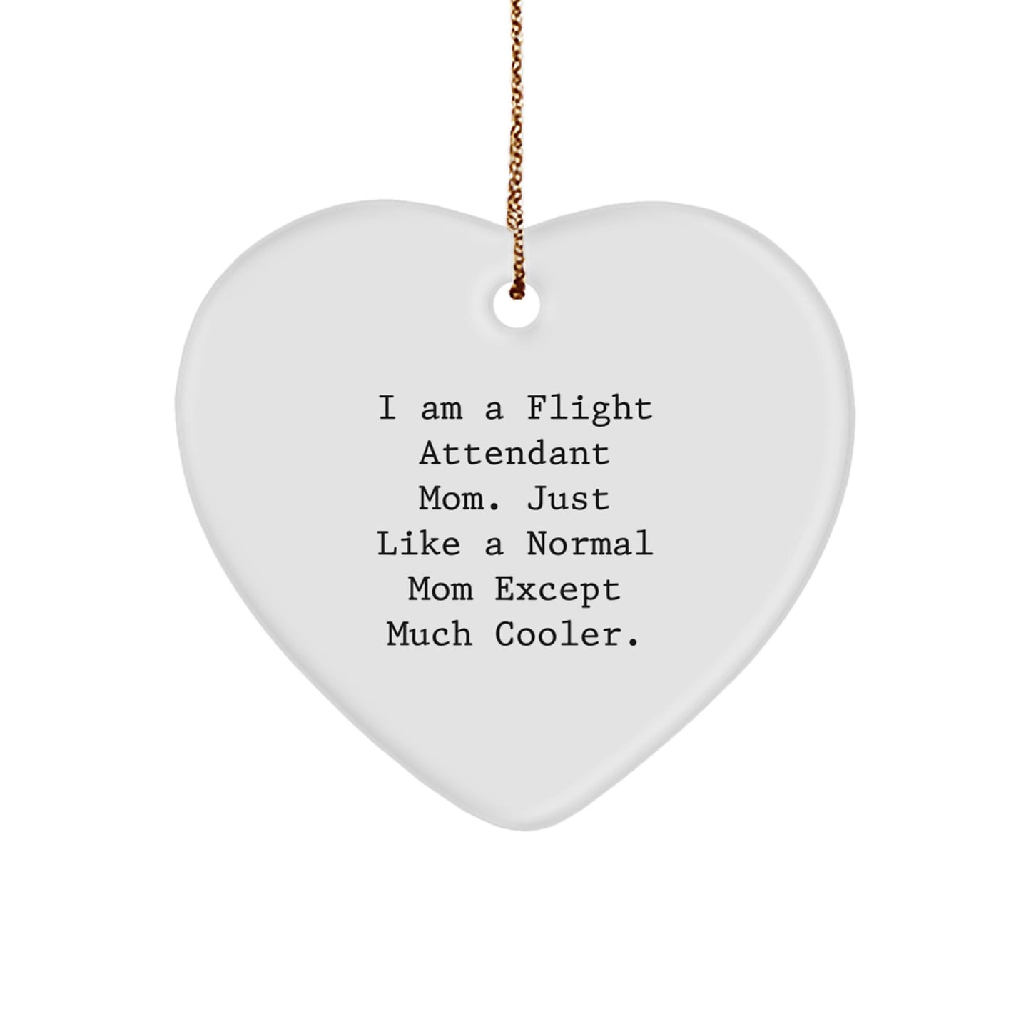 Flight Attendant Heart Ornament Gifts from Family and Friends for Christmas Funny Mom Quote - Image 1