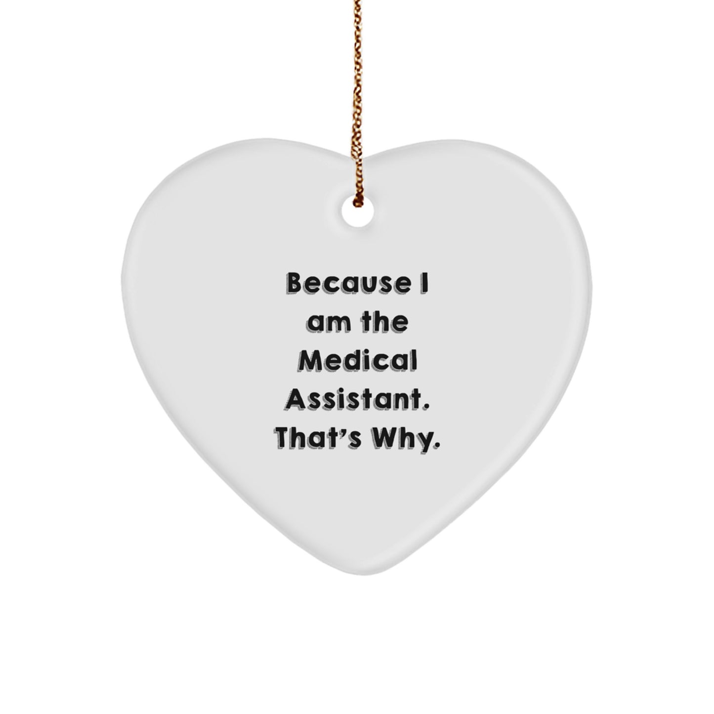 Funny Medical Assistant Heart Ornament Gifts from Family and Friends, Perfect for Christmas Unique Gifts, Inspirational Heart Shaped Ornament for Medical Assistant - Image 1