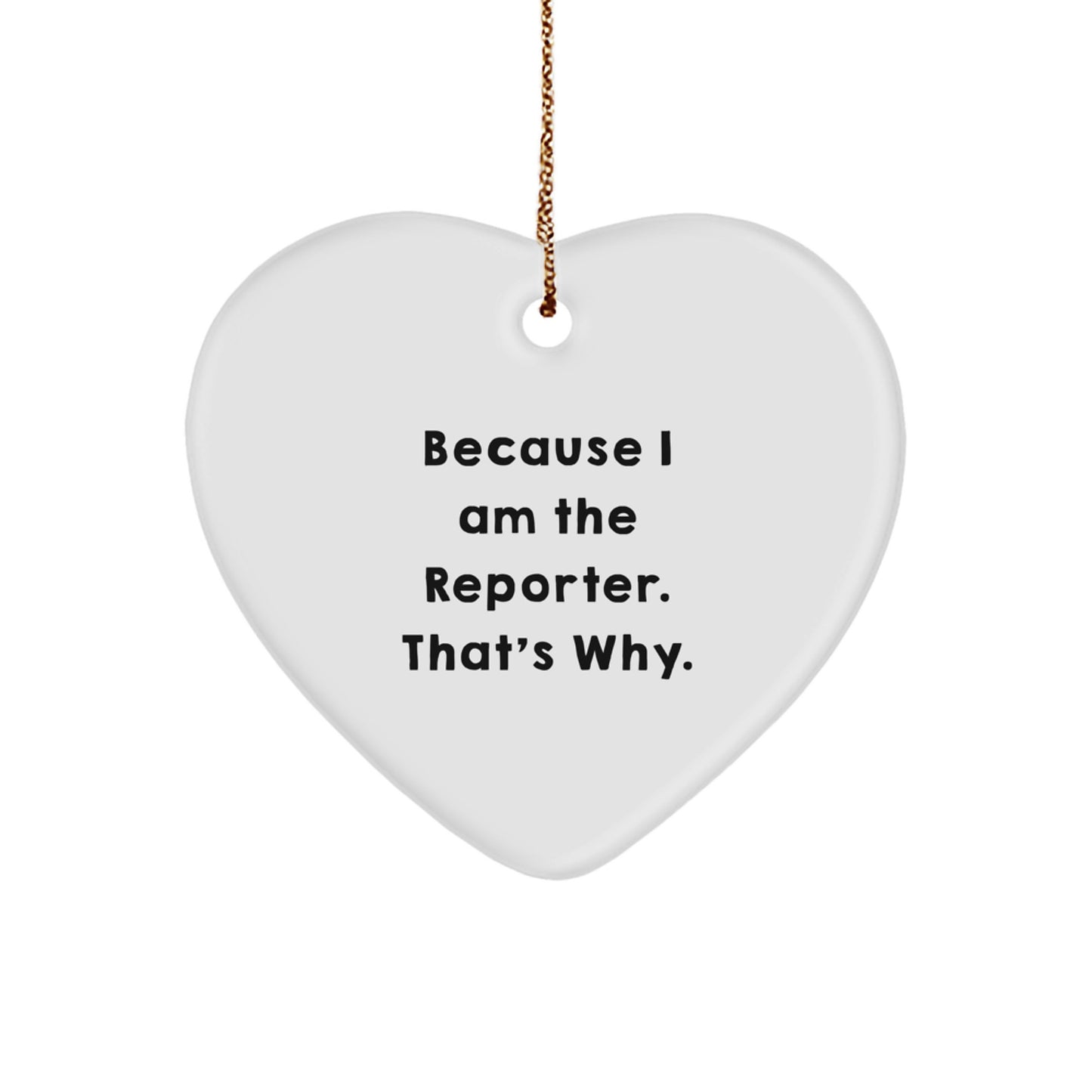 Funny Reporter Heart Ornament Gifts from Friends, Unique Christmas Unique Gifts for Reporter - Image 1
