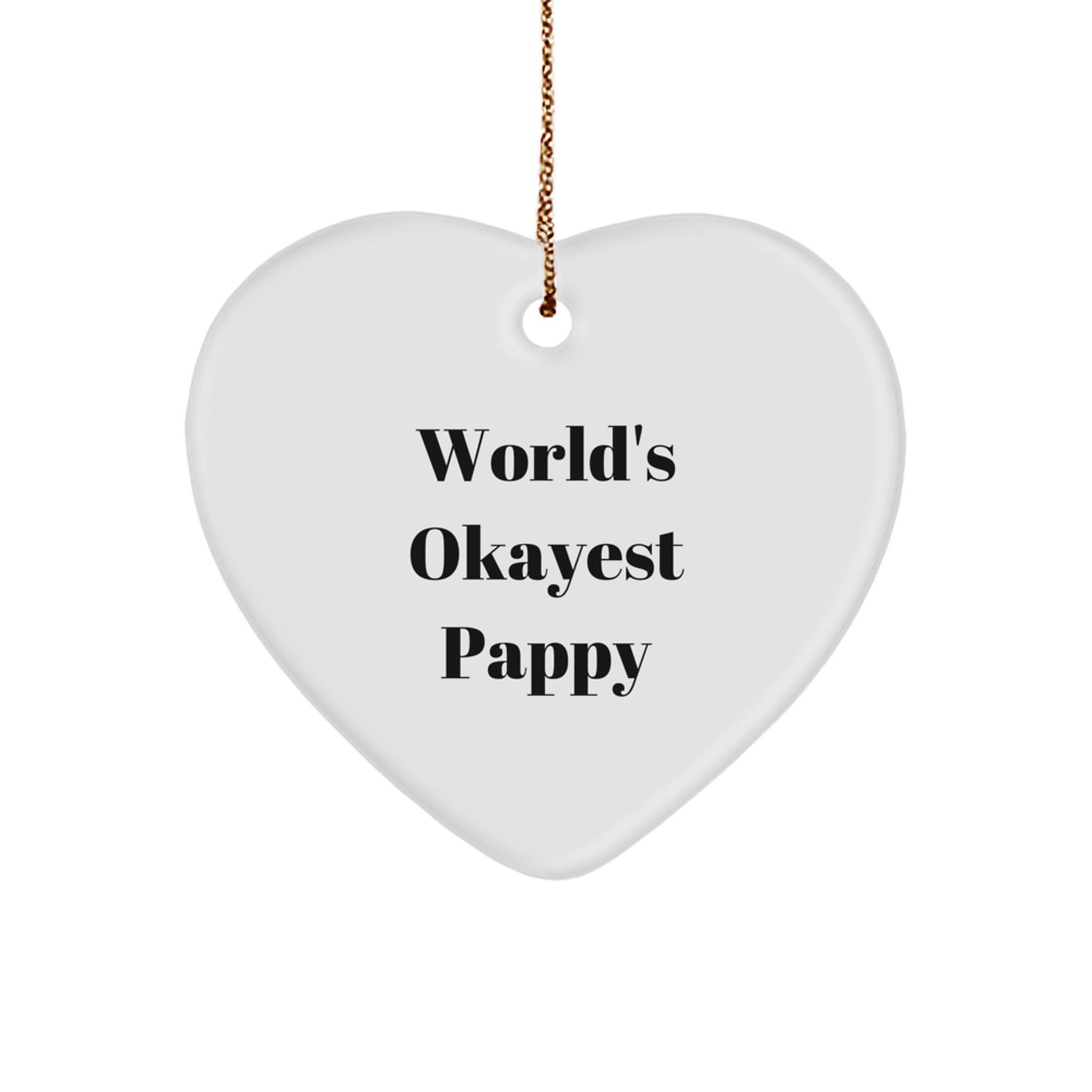 Funny Pappy Heart Ornament, World's Okayest Pappy Gift for Him, Gifts from Friends, Family, or Coworkers for Christmas Unique Gifts - Image 1