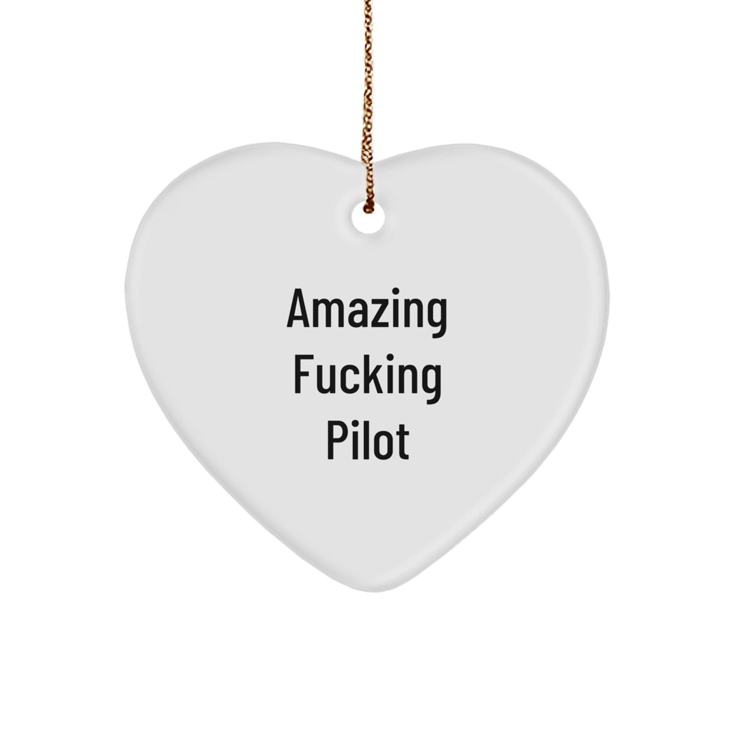 Funny Pilot Gifts from Friends - Amazing F--king Pilot Heart Ornament for Men, Women, Coworkers, Family, Christmas Unique Gifts - Image 1