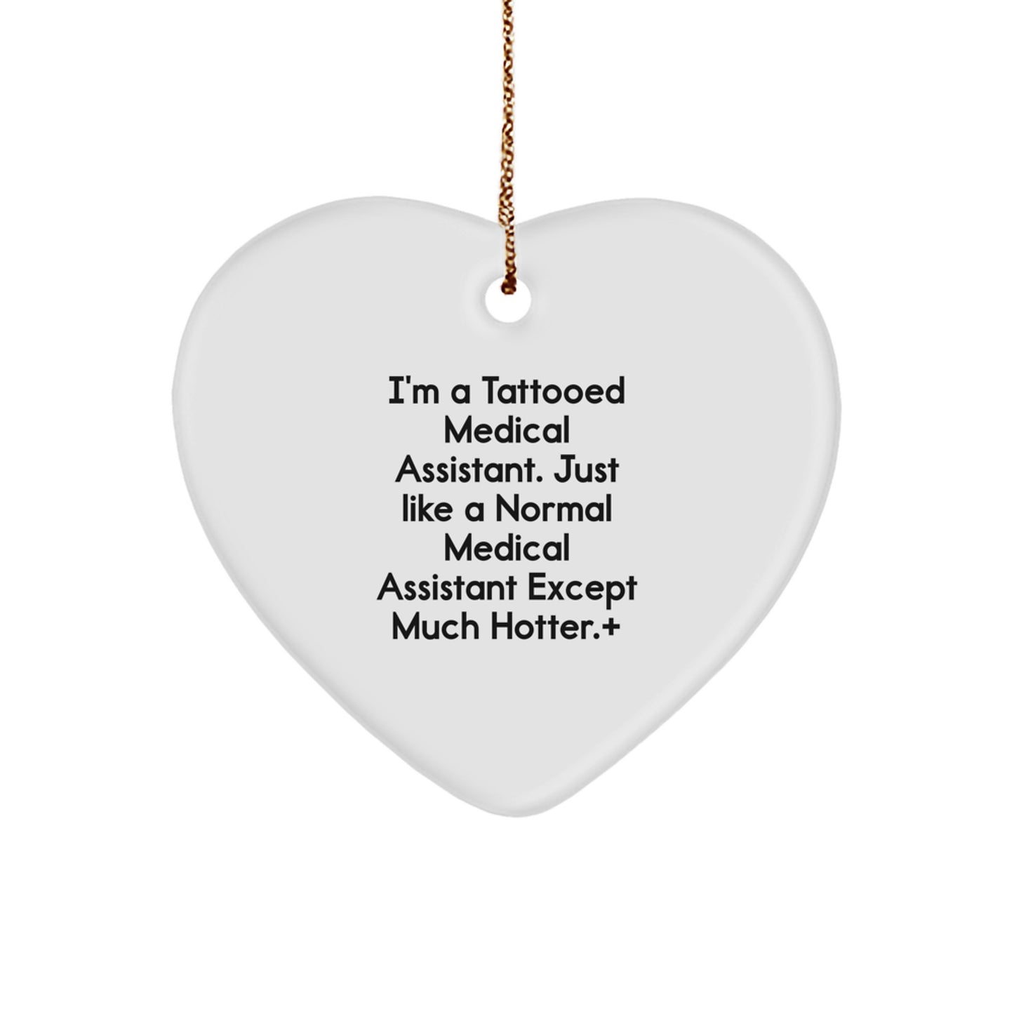 Funny Medical Assistant Gifts, Hotter Heart Ornament for Christmas, Unique Gifts from Friends to Medical Assistant Coworkers - Image 1