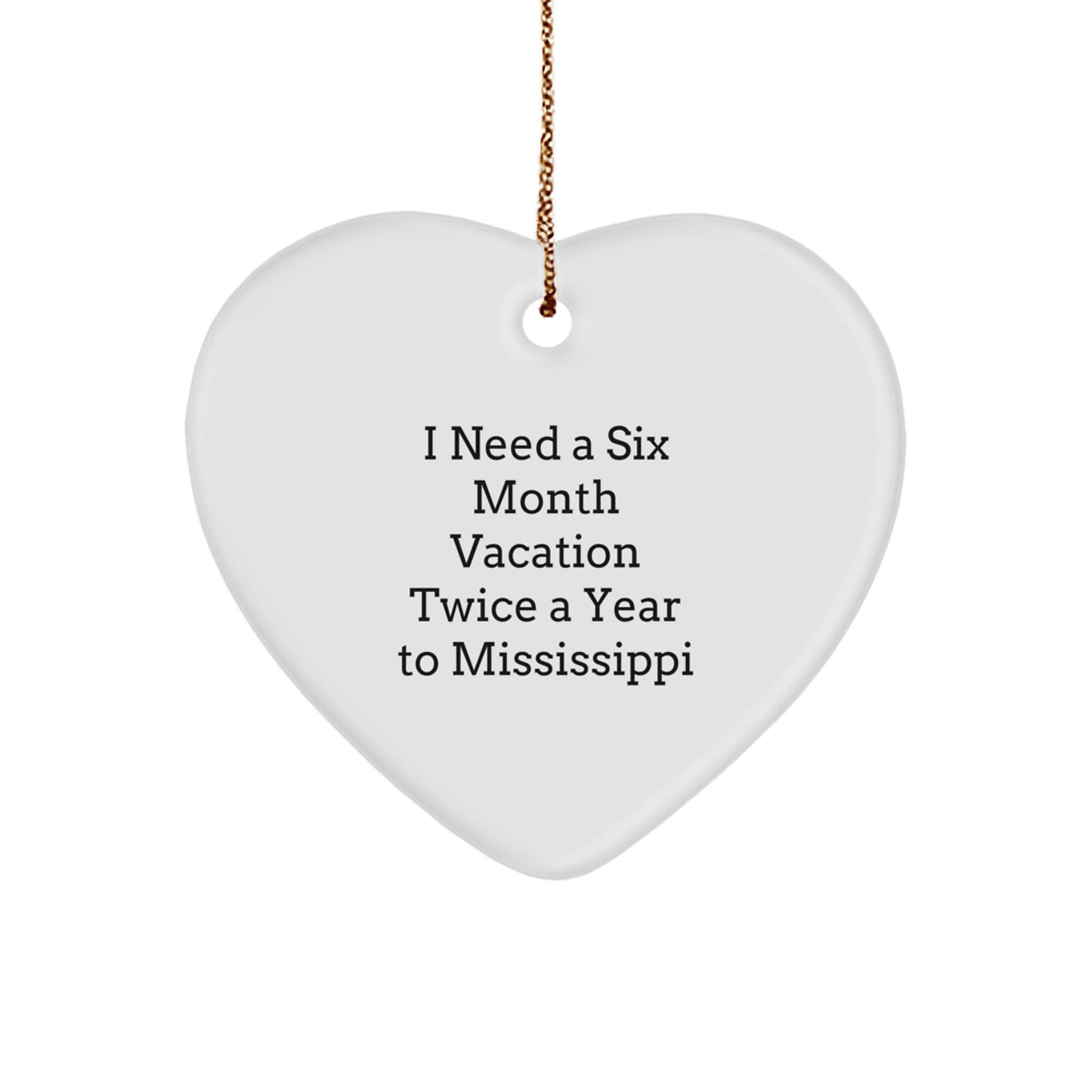Mississippi Heart Ornament, Funny Quote, Gifts for Mississippi Lover, Unique Gifts from Friends, Christmas Unique Gifts for Family - Image 1