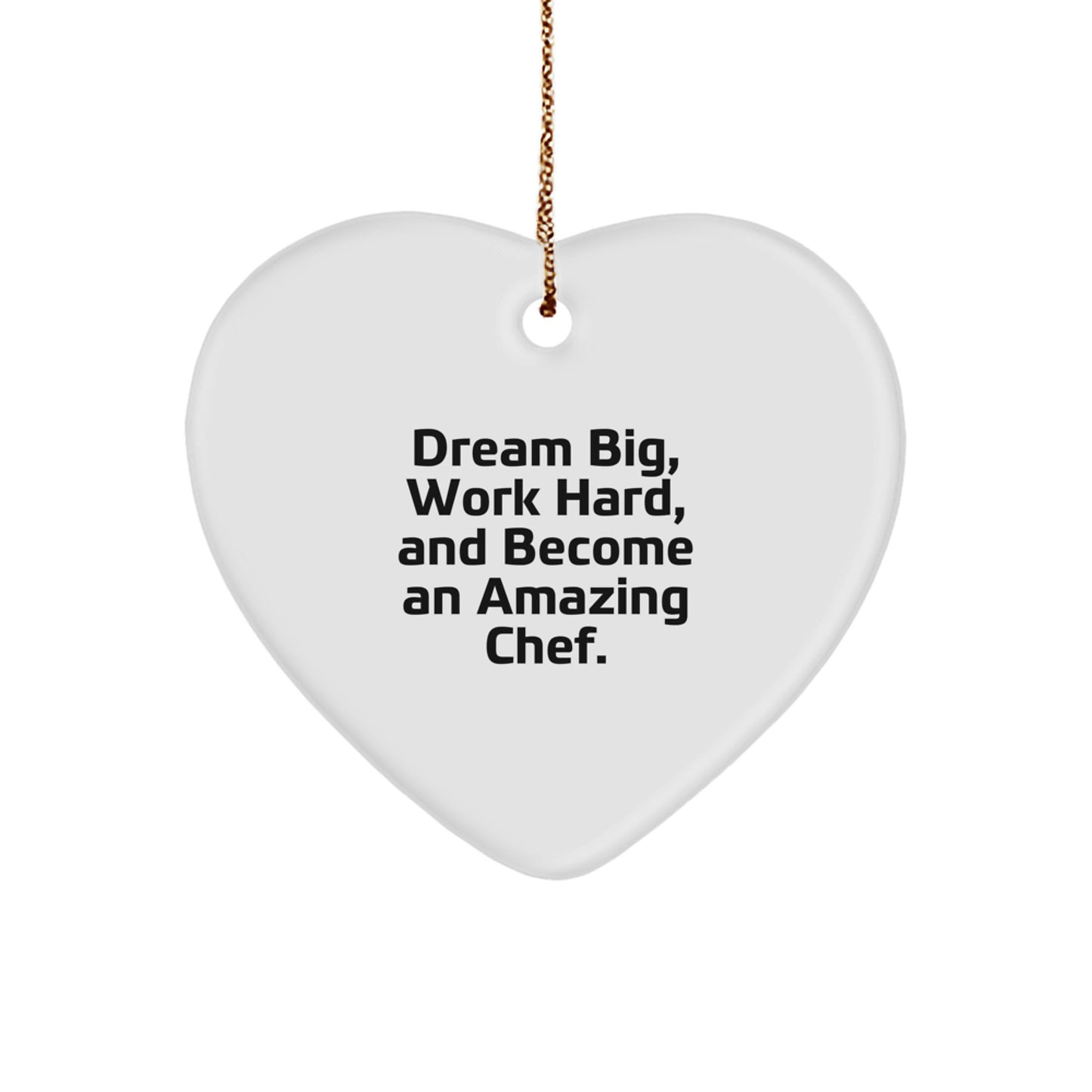 Gifts from Men to Chef Friends, Heart Ornament with Dream Big Quote, Christmas Unique Gifts - Image 1