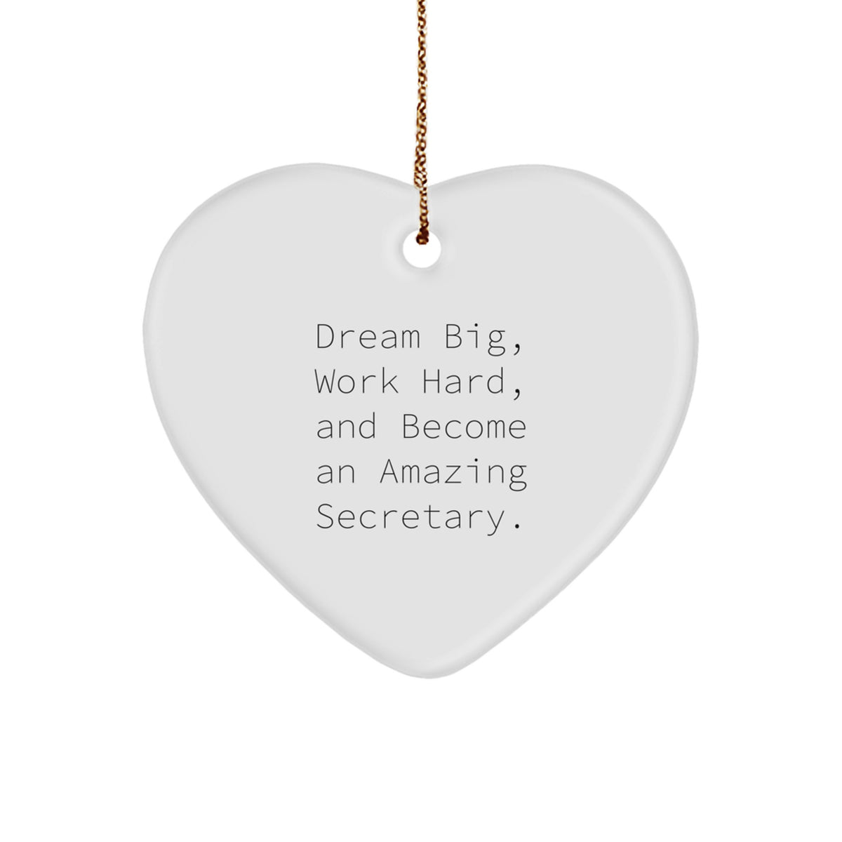 Secretary Keepsake Christmas Ornament for Him Gift - Dream Big, Work - Image 1