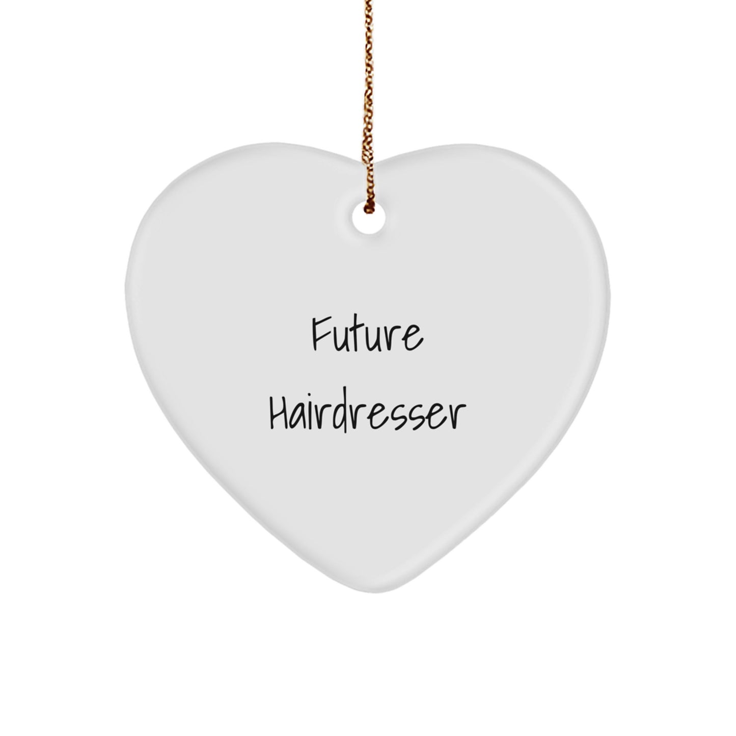 Funny Future Hairdresser Gifts from Family - Heart Ornament for Hairdresser Friends, Unique Christmas Unique Gifts for Hairdresser - Image 1
