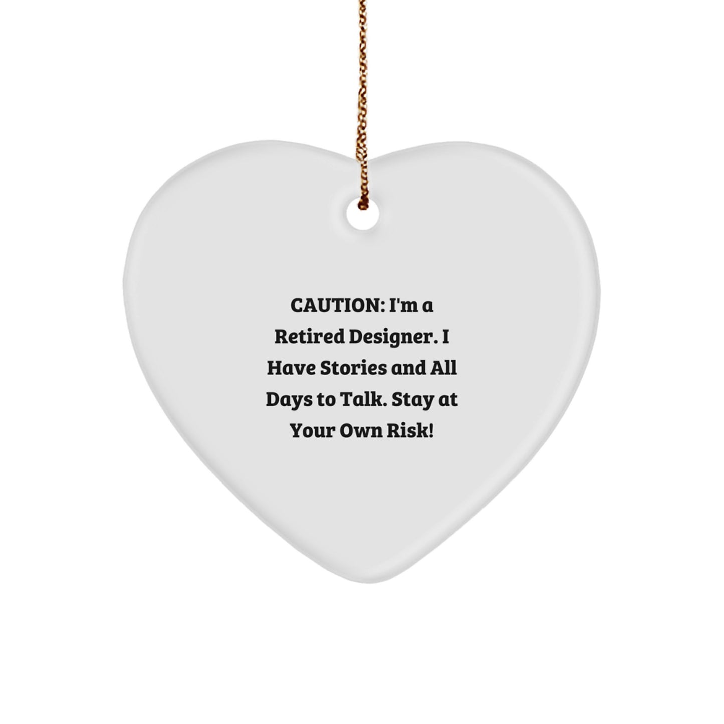Designer Heart Ornament Christmas Unique Gift from Friends, Funny Quotes for Men Women Family - Image 1