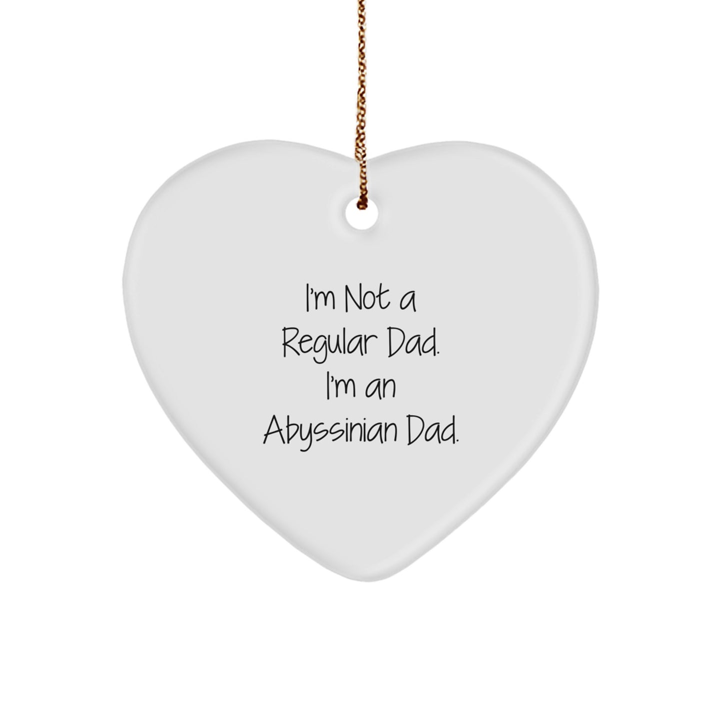 Abyssinian Cat Dad Gifts for Men - Funny Heart Ornament for Christmas Unique Gifts from Daughter to Father - Image 1