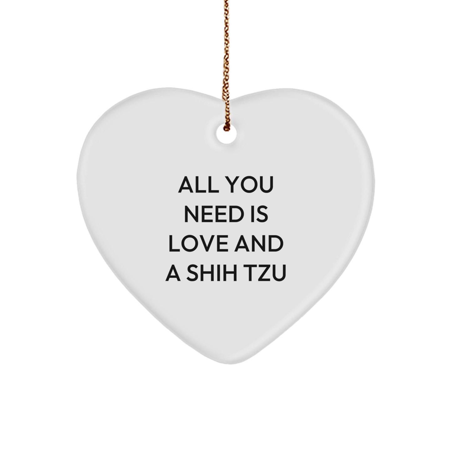 Funny Shih Tzu Dog Lover Gifts for Women Friends Family - 'All You Need Is Love' Heart Ornament for Shih Tzu Dog Owners Christmas Unique Presents - Image 1