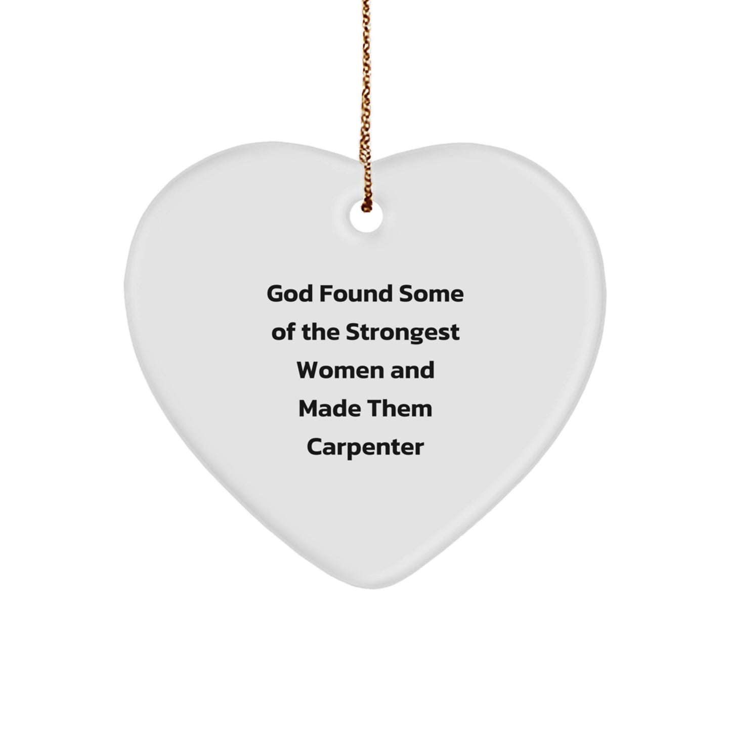 Bold Carpenter Heart Ornament Novelty for Friends Christmas Unique Gift - Image 1