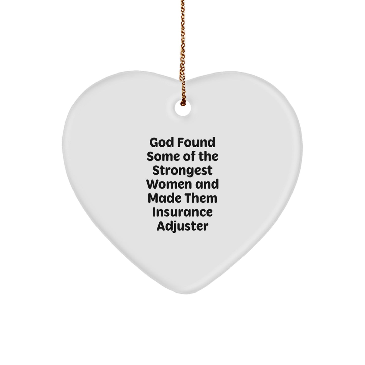 Funny Insurance Adjuster Gifts from Women for Insurance Adjuster Christmas Unique Gifts, Heart Ornament, Inspirational Quote, Gifts for Insurance Adjuster - Image 1