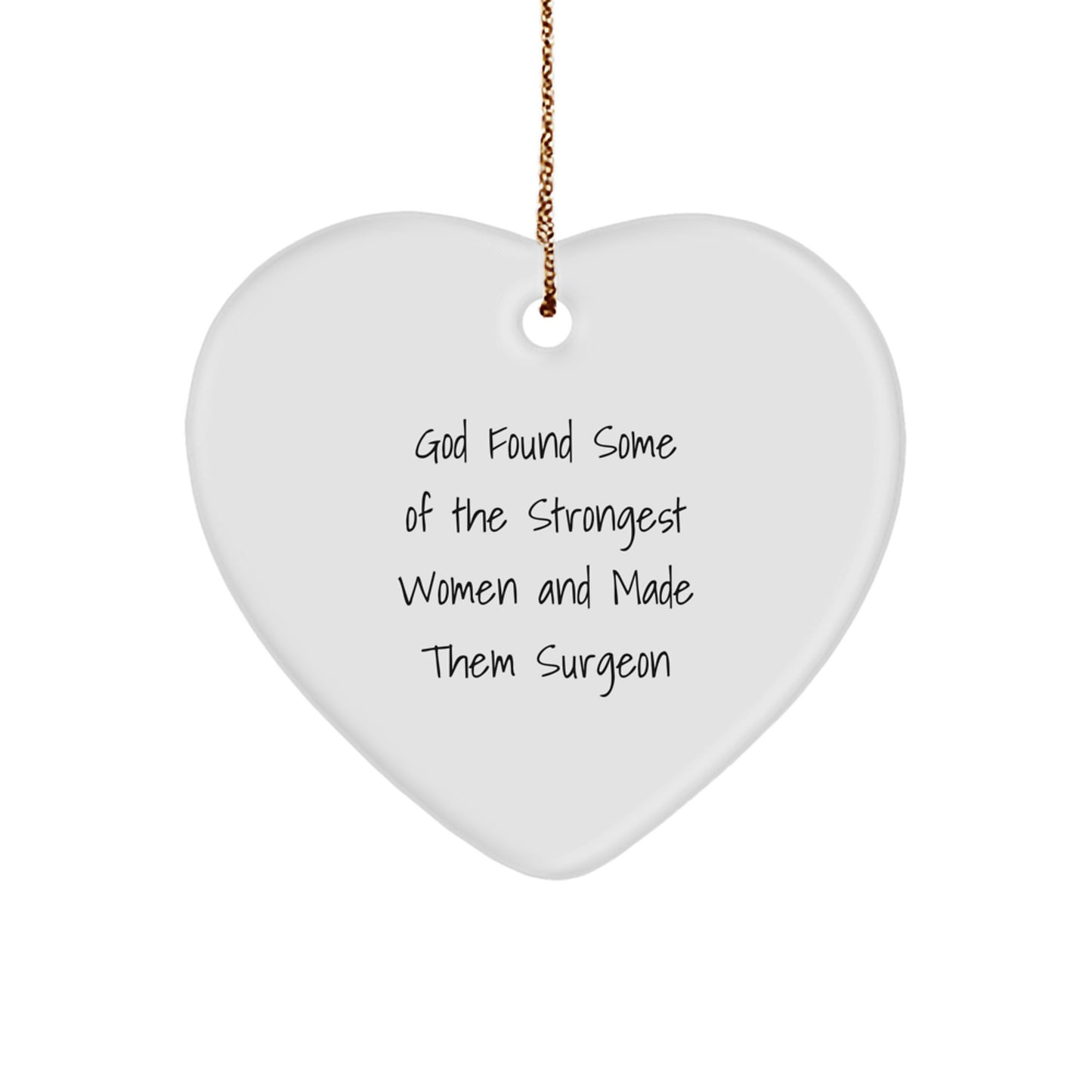 Funny Surgeon Gifts from Friends - Gifts for Surgeon Women - Heart Ornament Christmas Unique Gifts - Image 1
