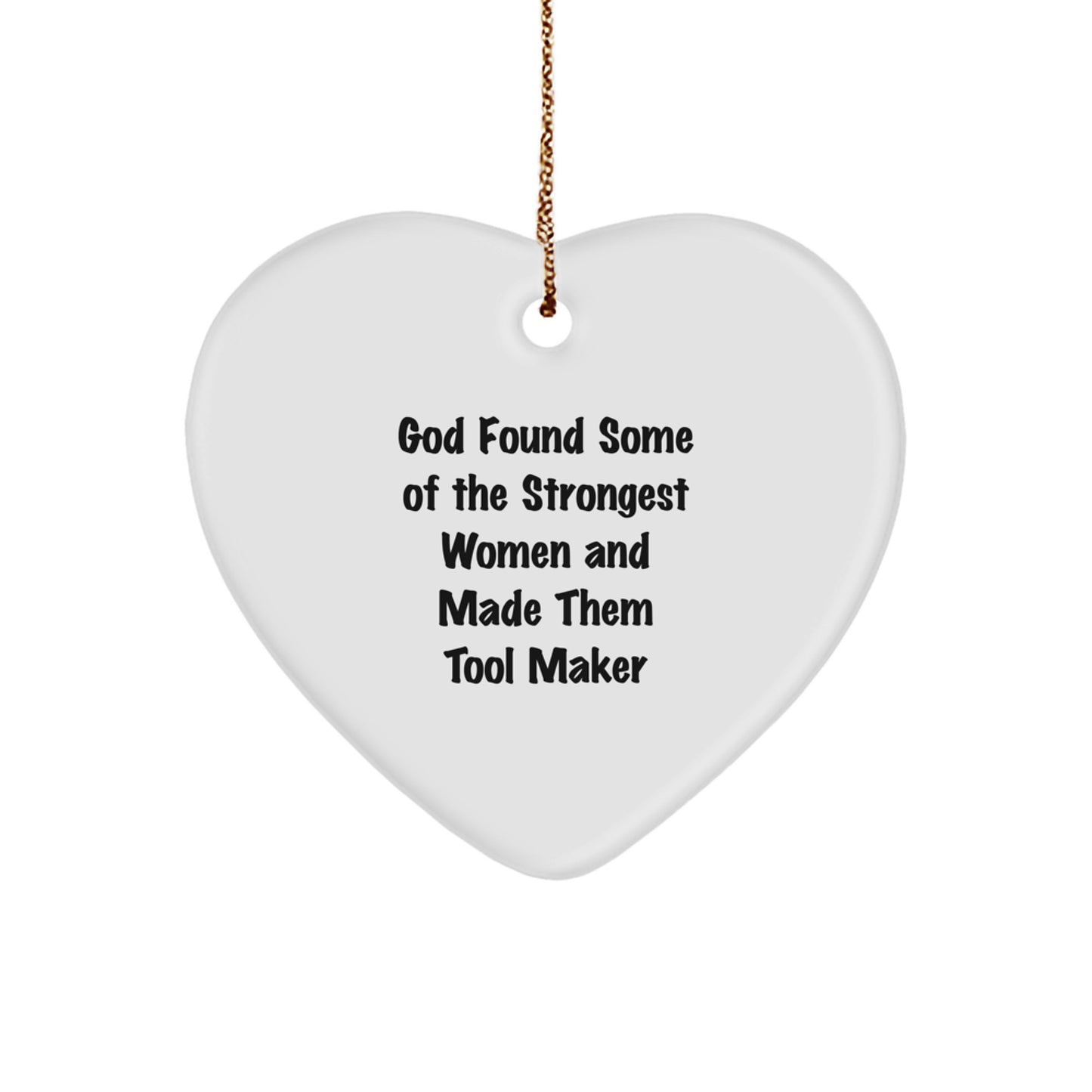 Tool Maker Heart Ornament Funny Gift from Women to Tool Maker Men Christmas Unique Gifts - Image 1