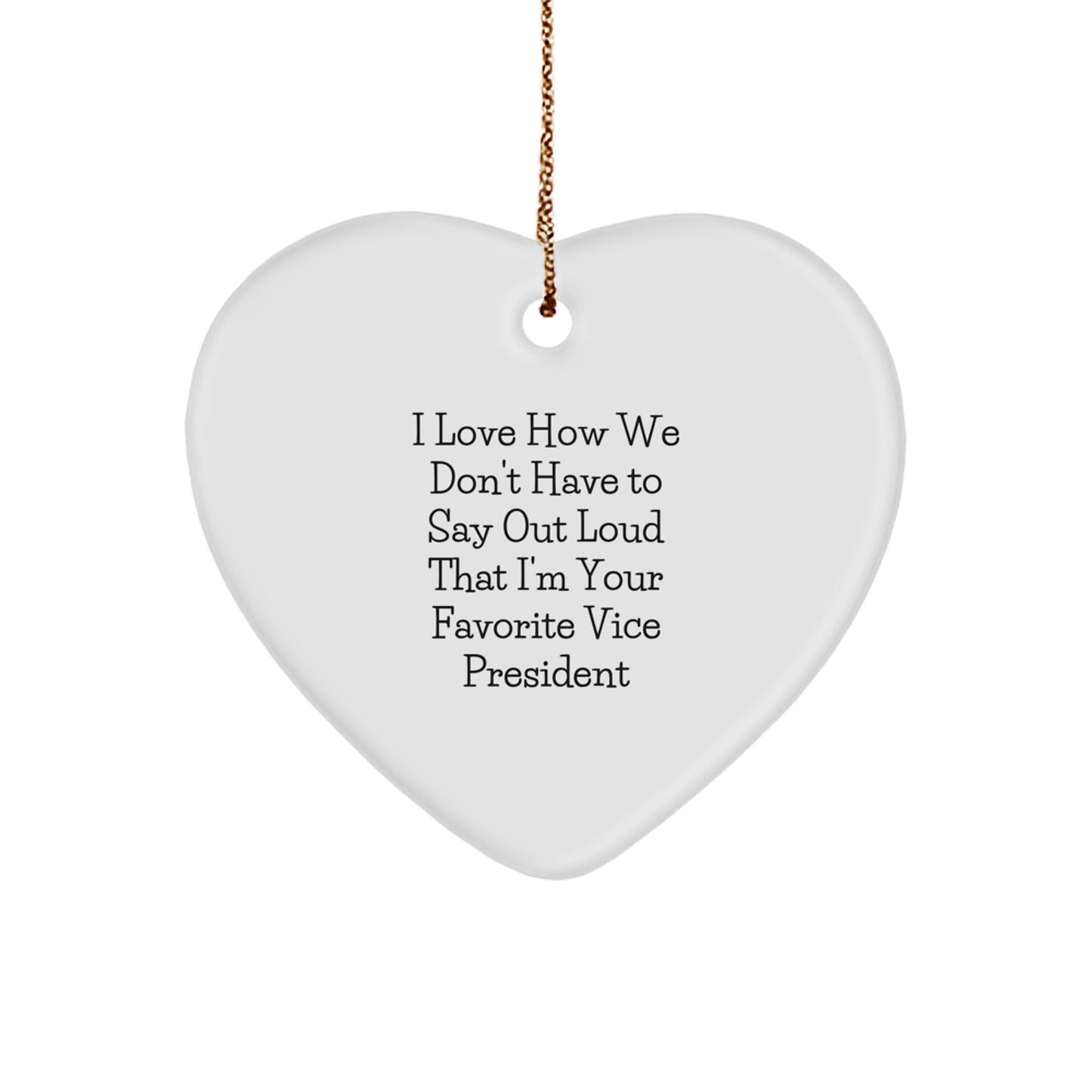 Funny Vice President Gifts for Men, Women, Coworkers, Friends, Heart Ornament with Love Quote, Christmas Unique Gifts from Family, Gifts for Vice President - Image 1